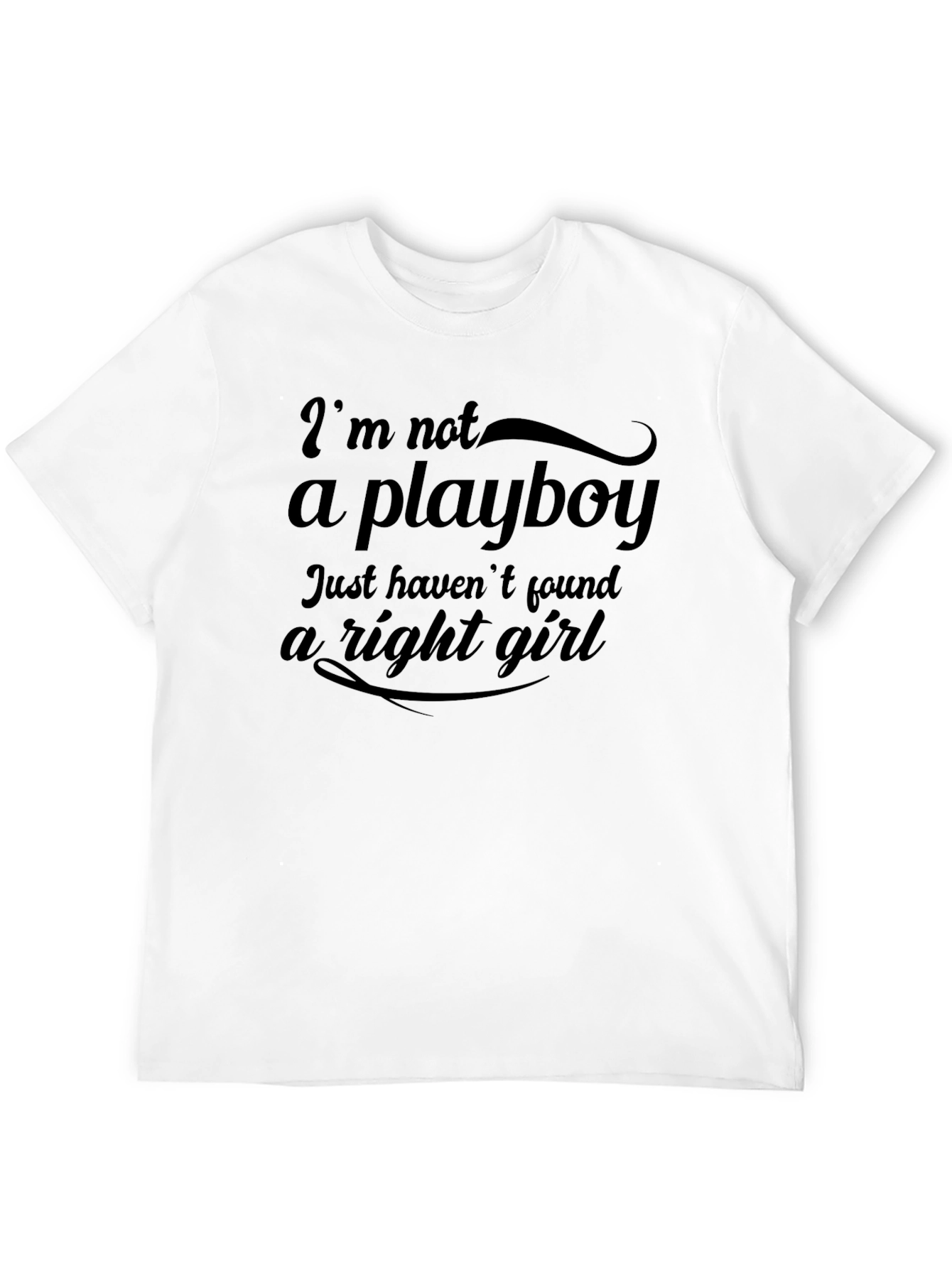 Black I'm Not A Playboy Funny Graphic Tee view 12