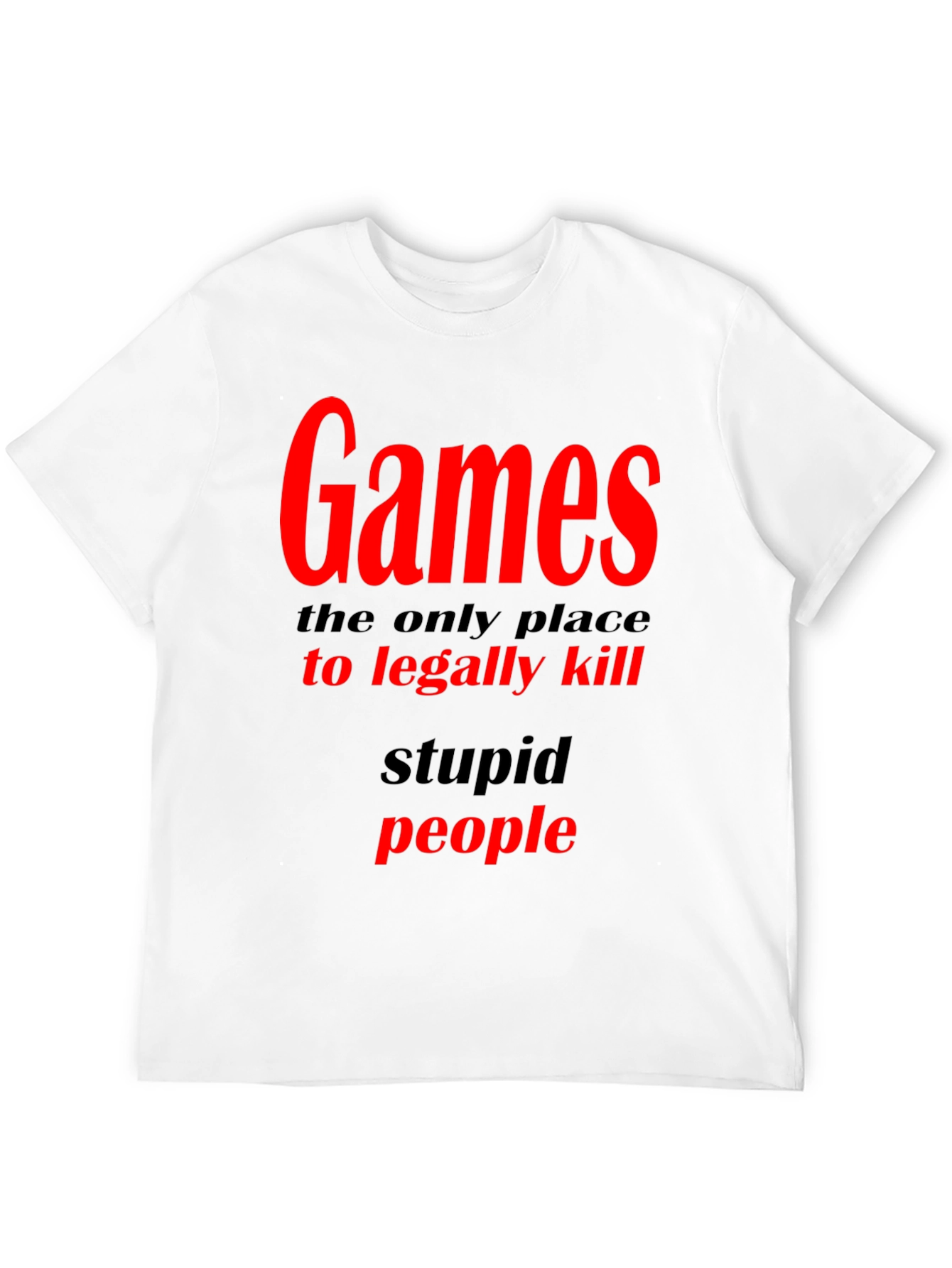 Black Games The Only Place To Legally Kill Graphic T-Shirt view 12