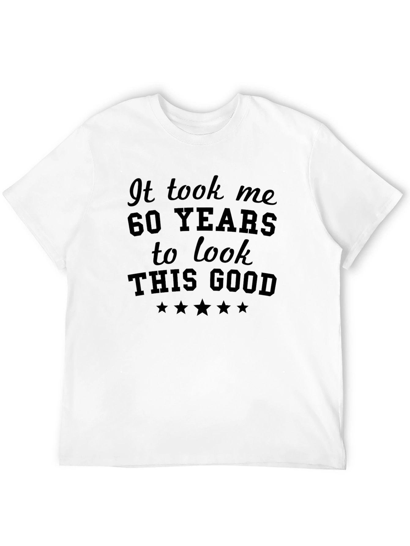 Black 60 Years to Look This Good - Novelty Graphic T-Shirt view 12