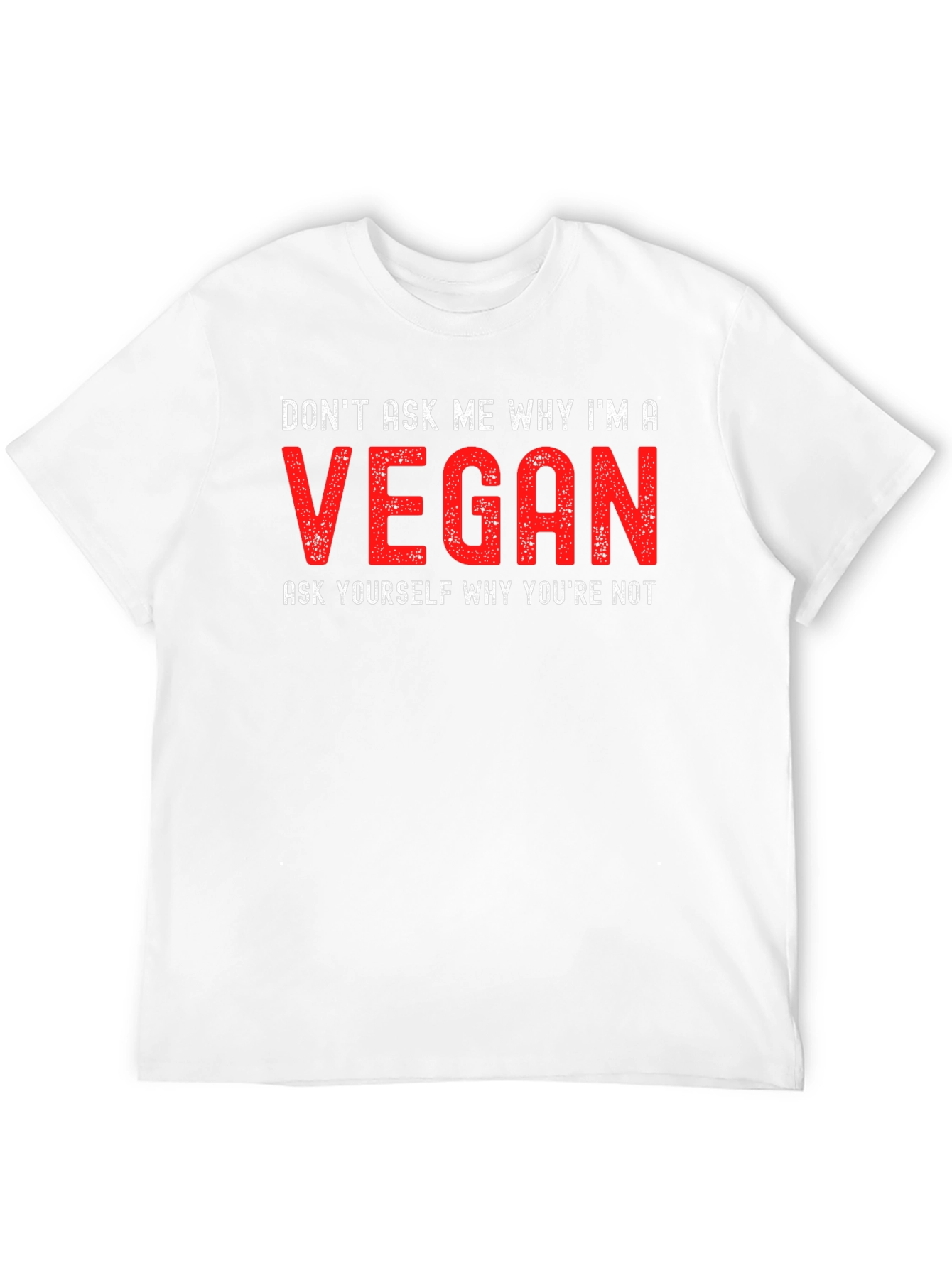 Black Vegan Statement T-Shirt - Don't Ask Me Why view 12