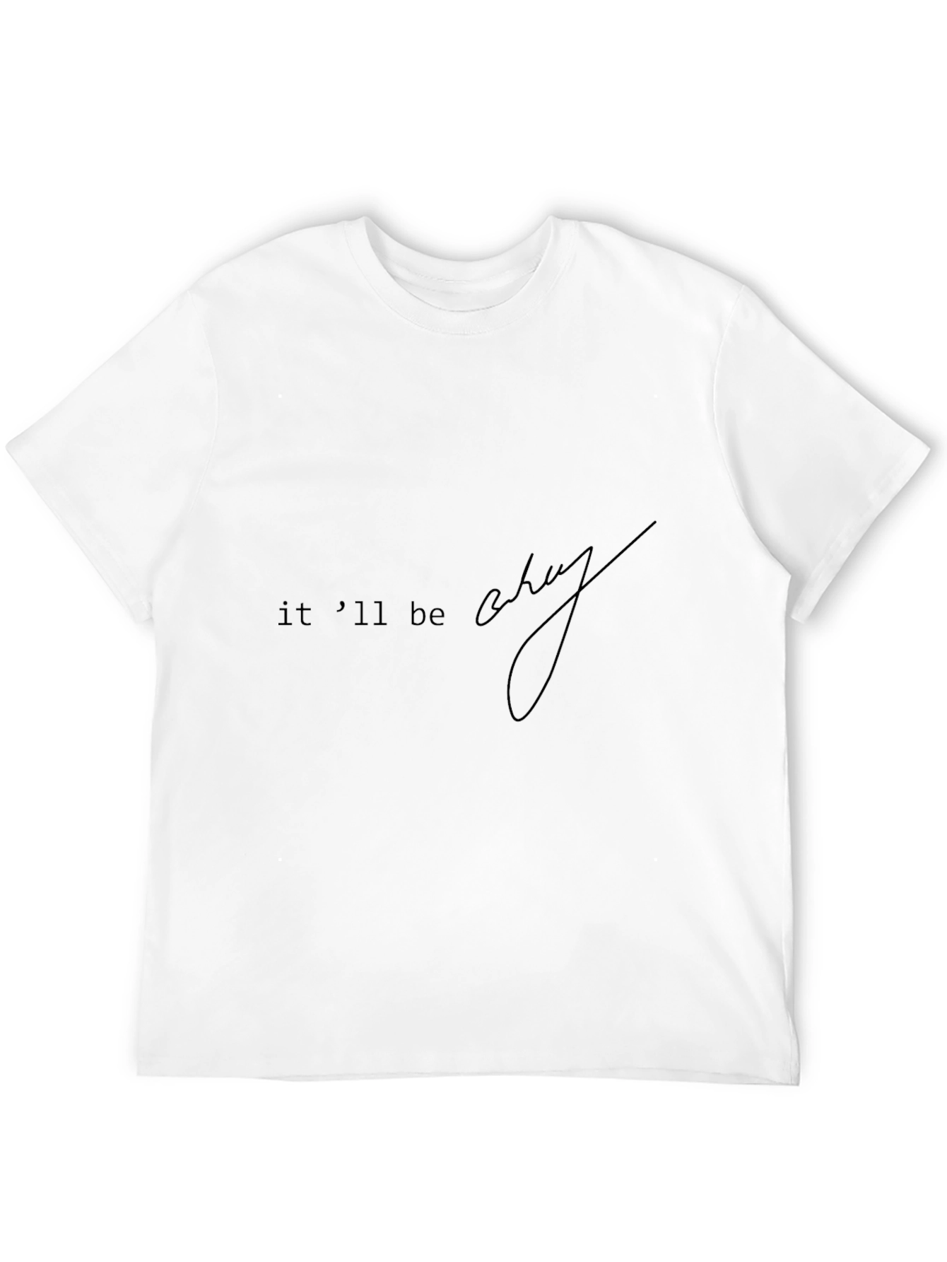 Black It'll Be Okay Black Graphic Tee view 12