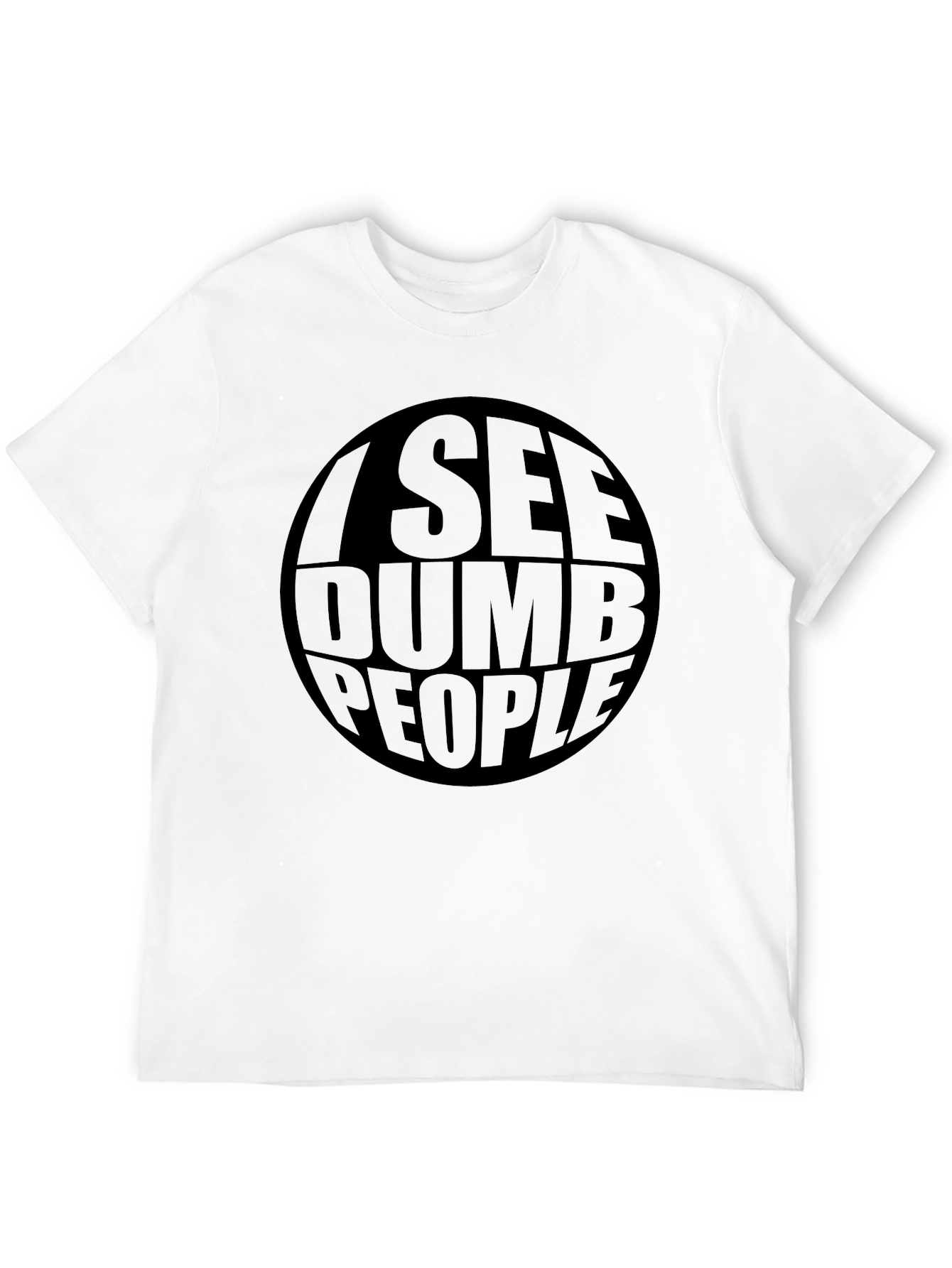 Black I See Dumb People Graphic Tee - Black Crew Neck Cotton T-Shirt view 12