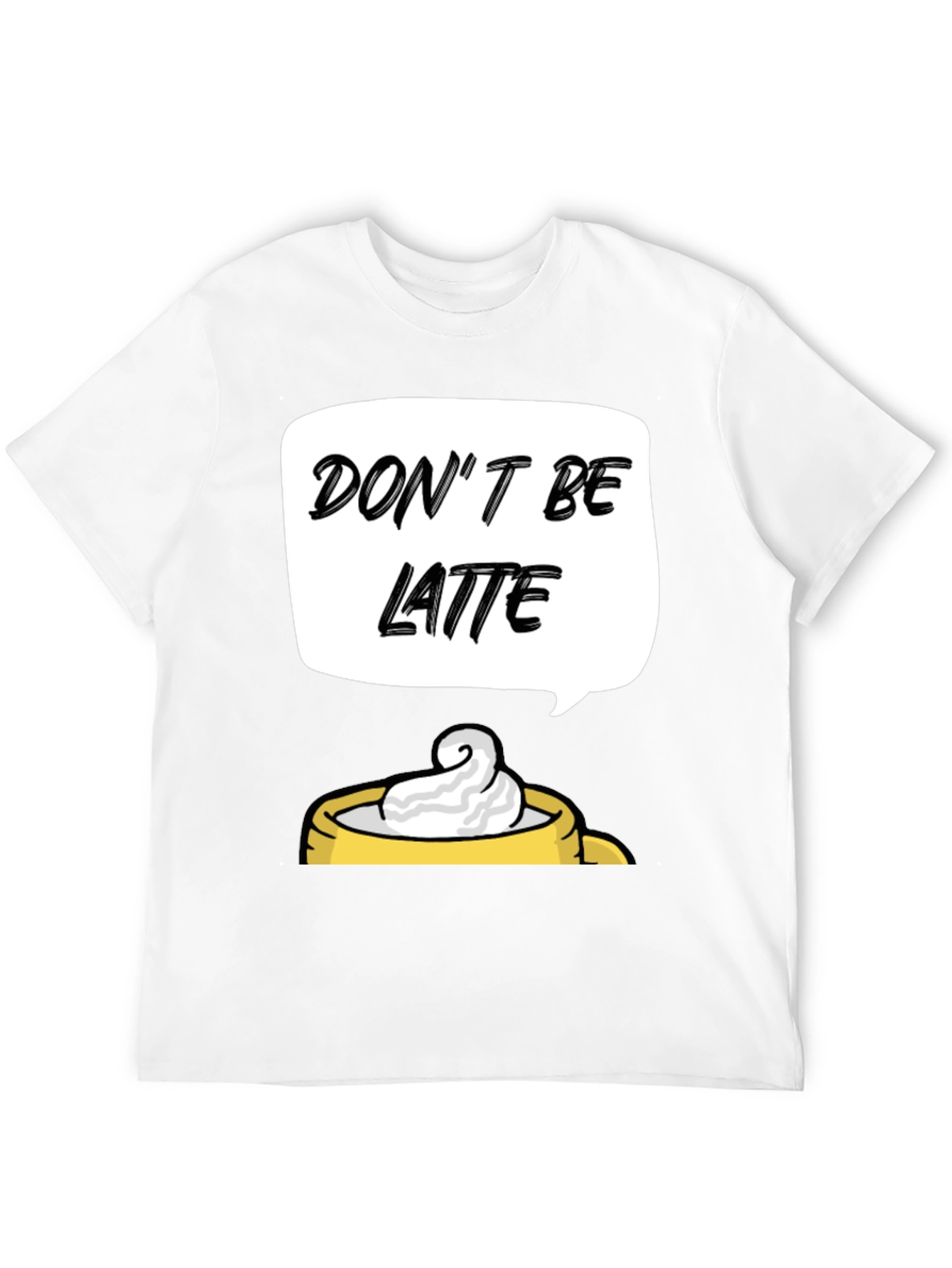 Black Don't Be Latte Graphic T-Shirt view 12