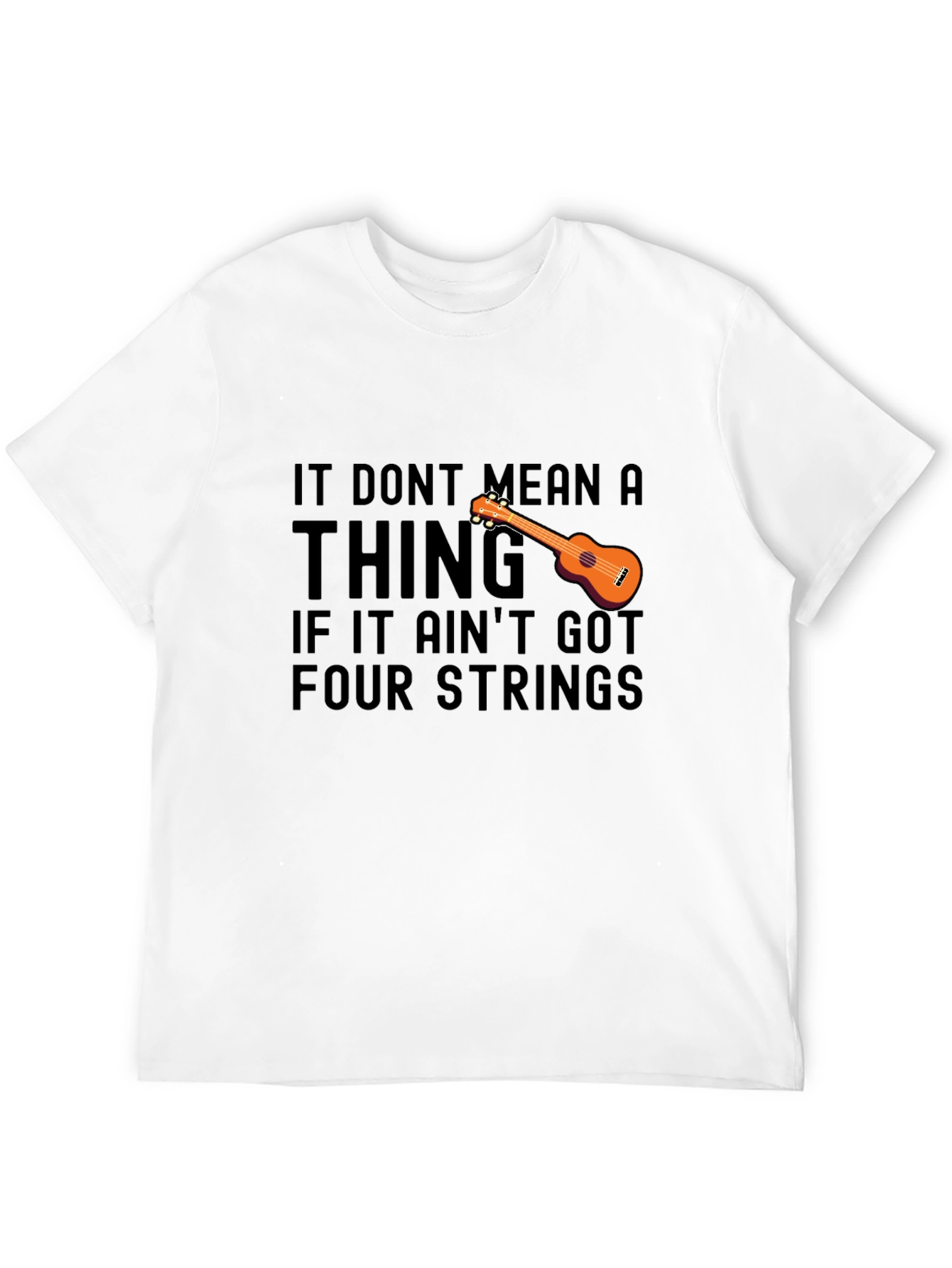 Black Ukulele T-Shirt: It Don't Mean a Thing, Four Strings view 12