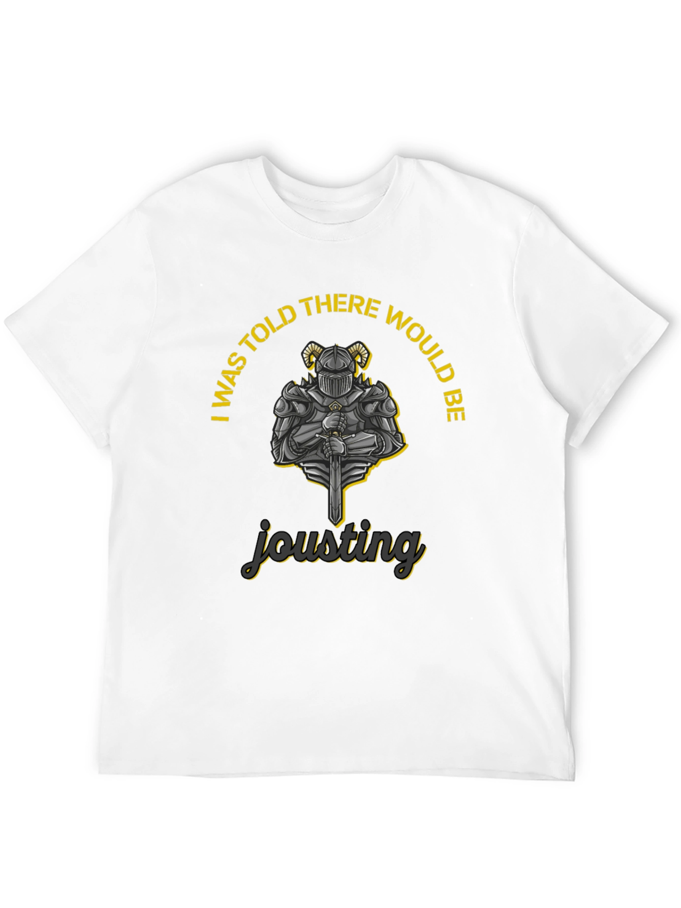 Black Jousting Knight Graphic Tee - I Was Told There Would Be view 12