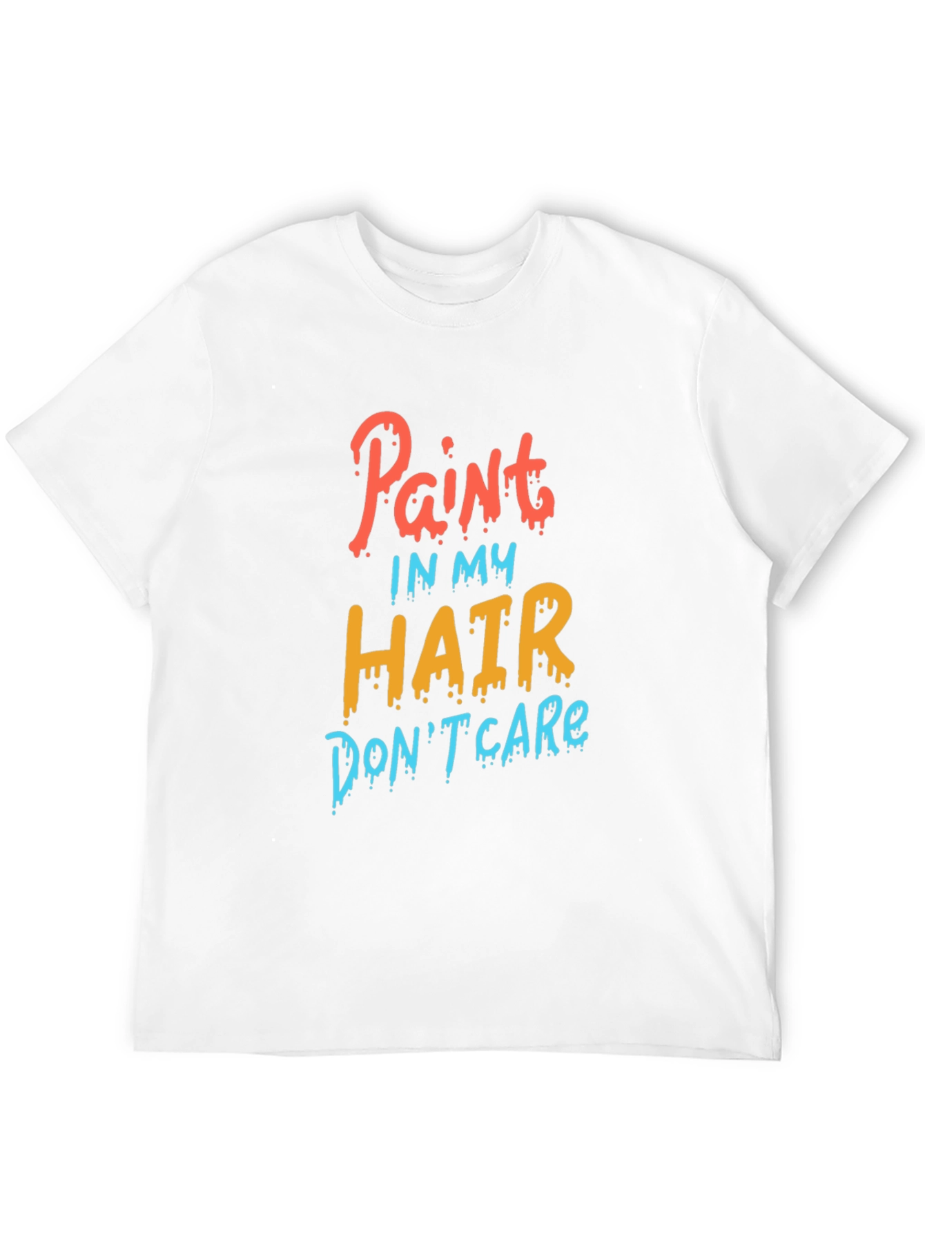 Black Paint in My Hair, Don't Care T-Shirt view 12