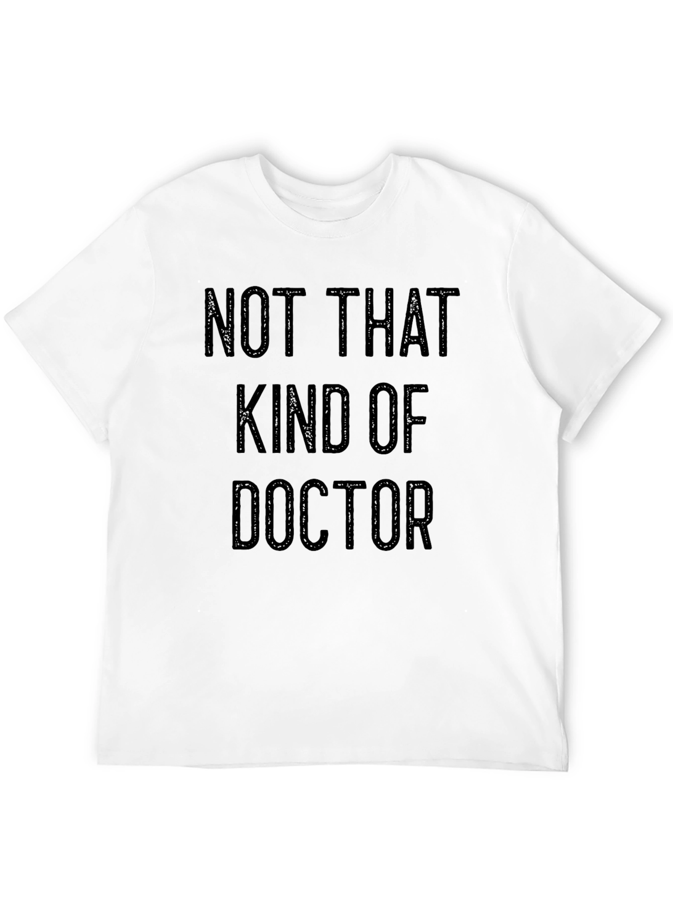 Black Not That Kind of Doctor T-Shirt view 12