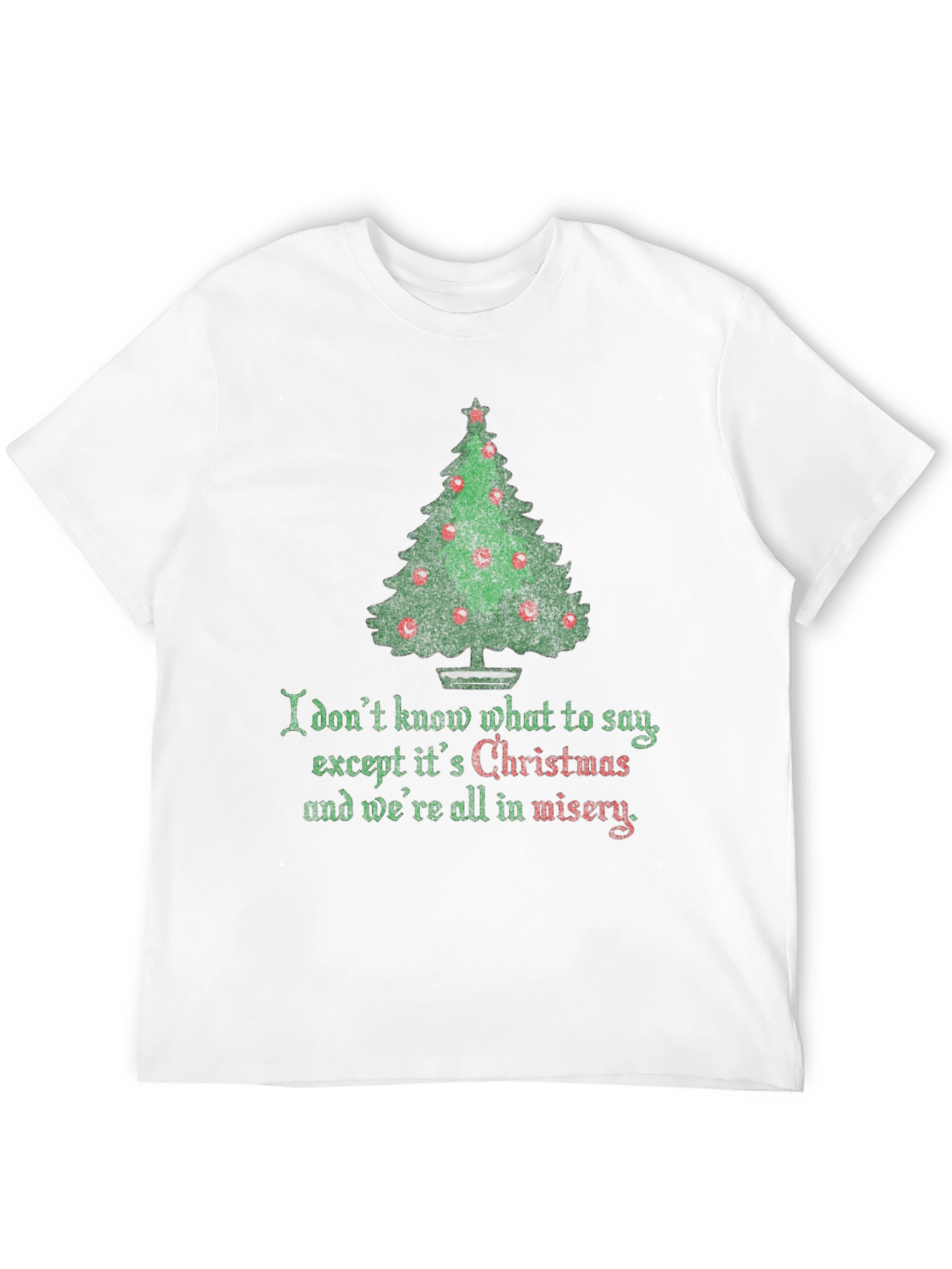 Christmas Misery T-Shirt - Funny Holiday Tee - 12