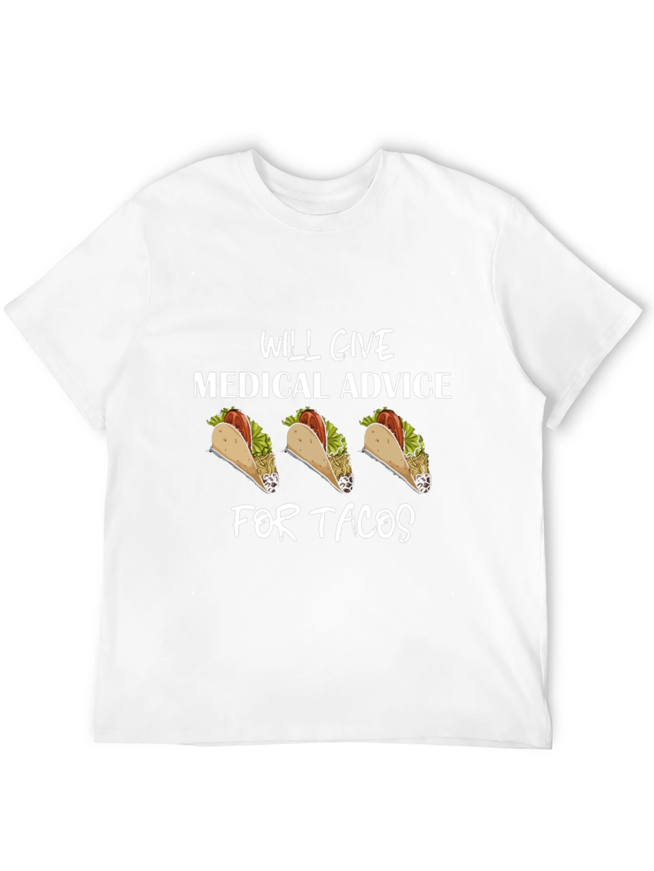 Will Give Medical Advice for Tacos T-Shirt - 12