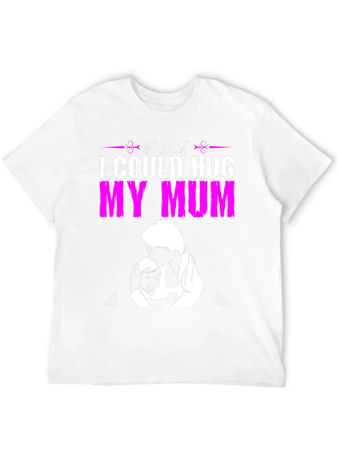 Black I Wish I Could Hug My Mum T-Shirt view 12