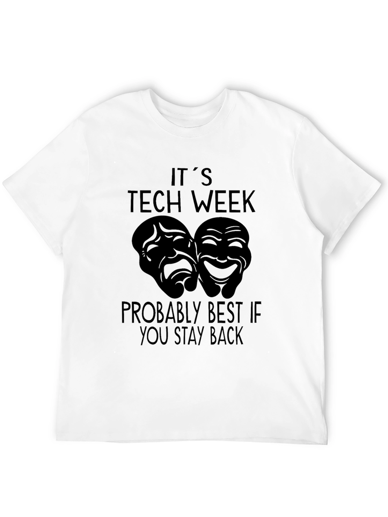 Black It's Tech Week Stay Back T-Shirt view 12