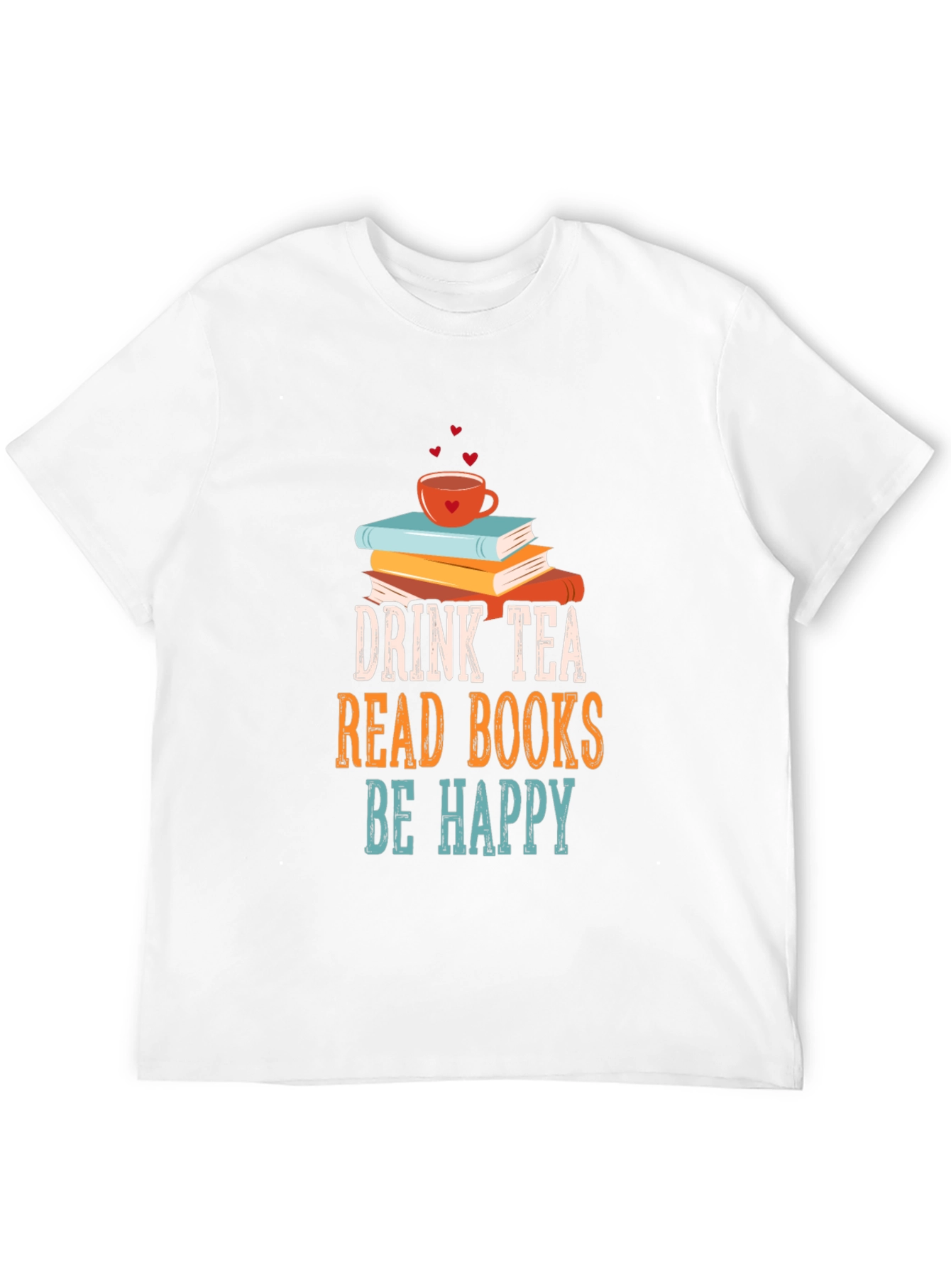Black Drink Tea Read Books Be Happy T-Shirt view 12