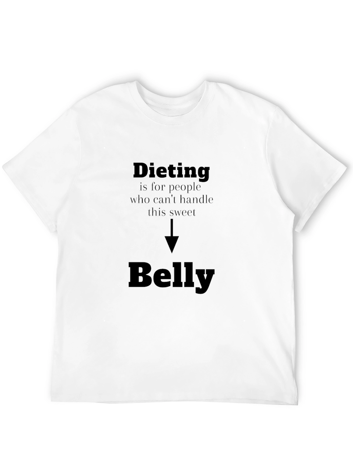 Black Dieting Sweet Belly Funny Graphic Tee view 12