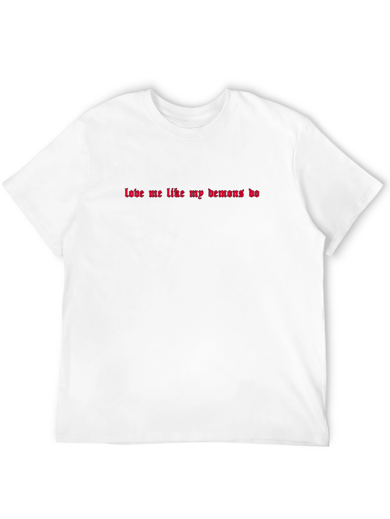 Black Love Me Like My Demons Do - Graphic Tee view 12