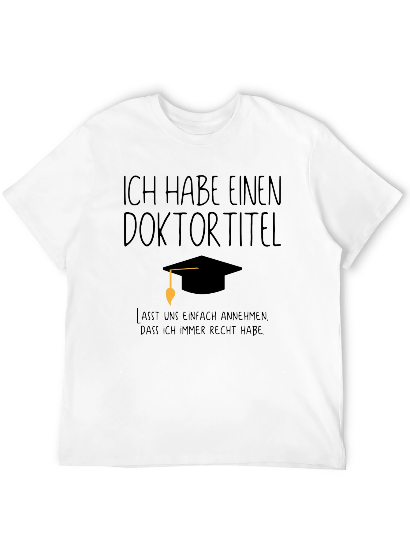 Black Doctoral Degree T-Shirt - Ich Habe Einen Doktortitel view 12