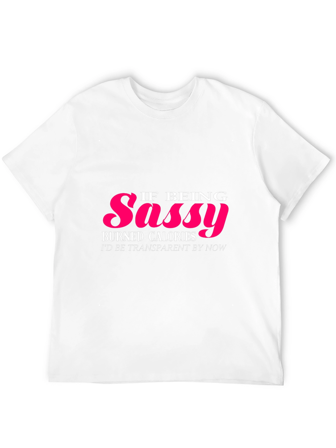 Black Sassy Calories Burned T-Shirt - Funny Graphic Tee view 12
