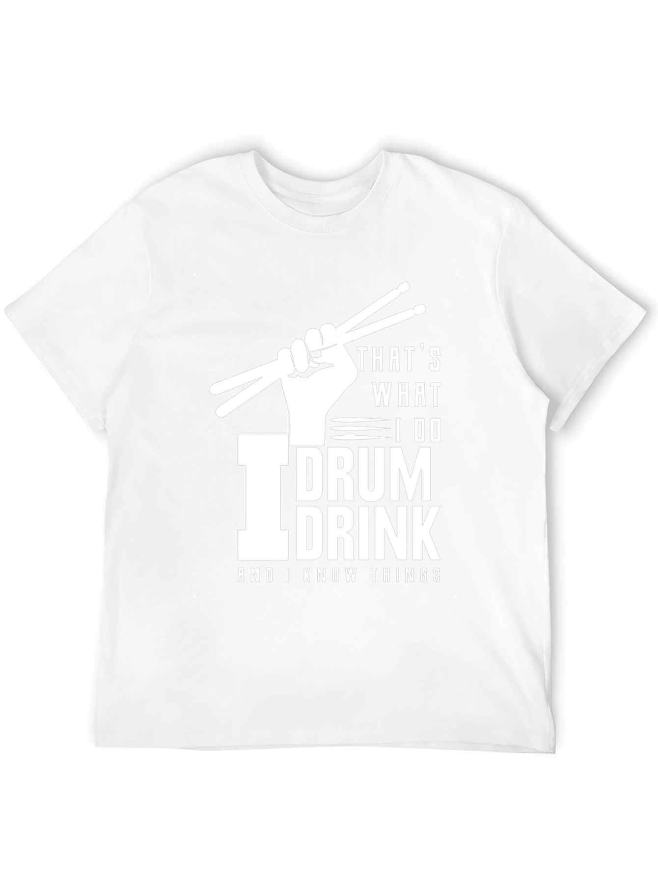 I Drum Drink and Know Things Graphic Tee - Black T-Shirt - 12