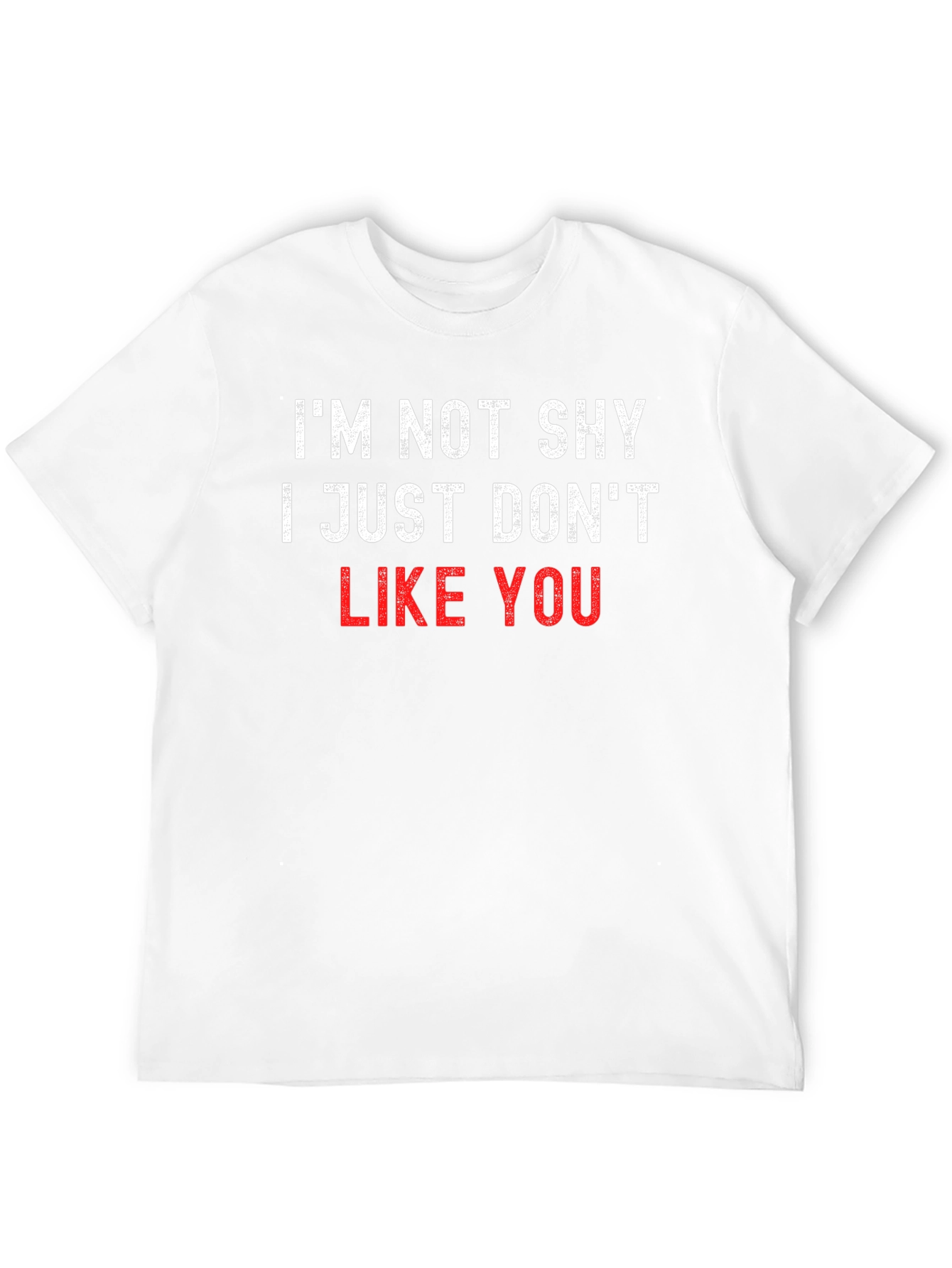 Black I'm Not Shy, I Just Don't Like You T-Shirt view 12