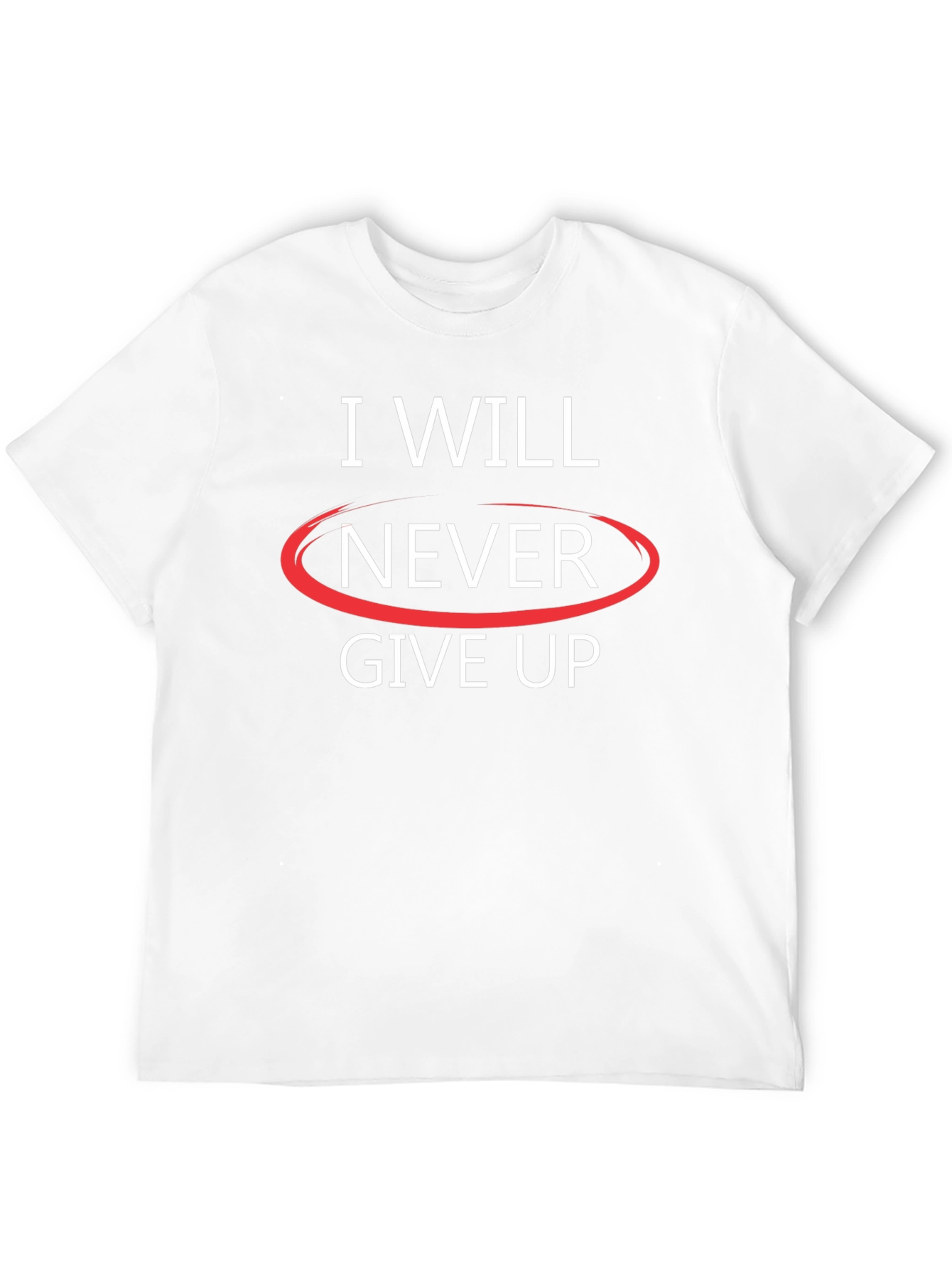 I Will Never Give Up Graphic T-Shirt - Motivational Top - 12