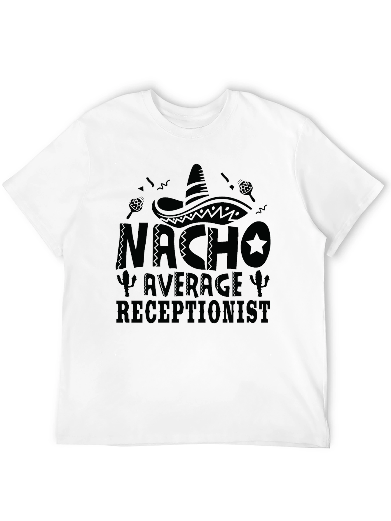 Black Nacho Average Receptionist T-Shirt - Funny Cinco de Mayo Tee view 12