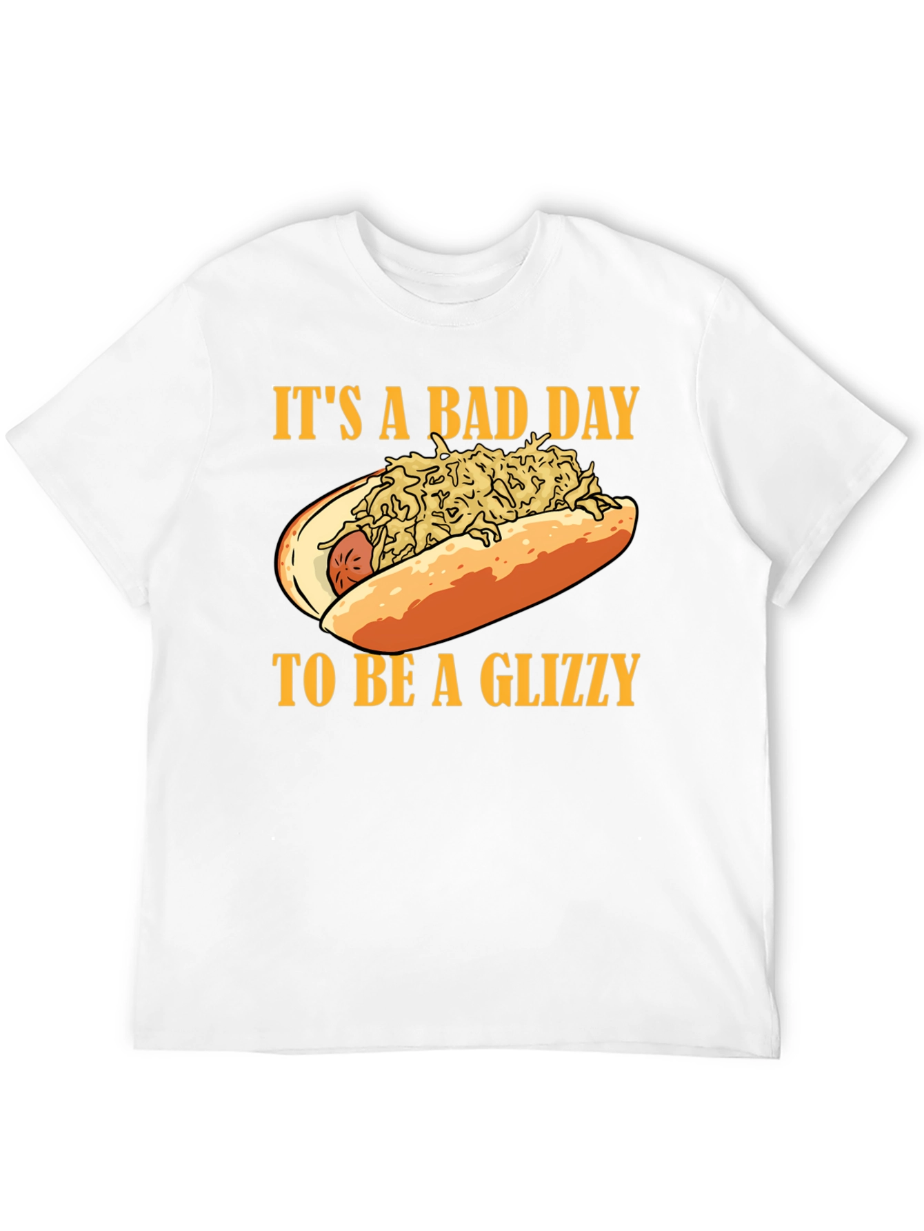 Black It's A Bad Day to Be A Glizzy T-Shirt view 12