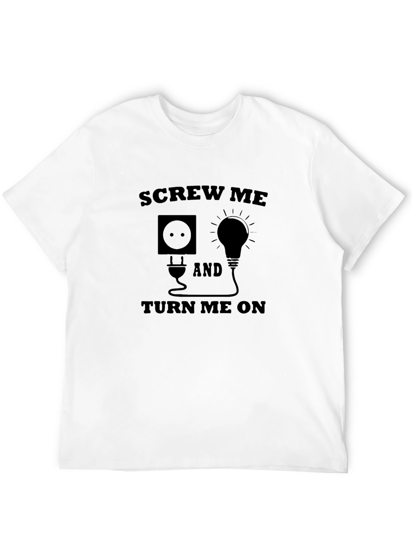 Black Screw Me and Turn Me On Humor T-Shirt view 12
