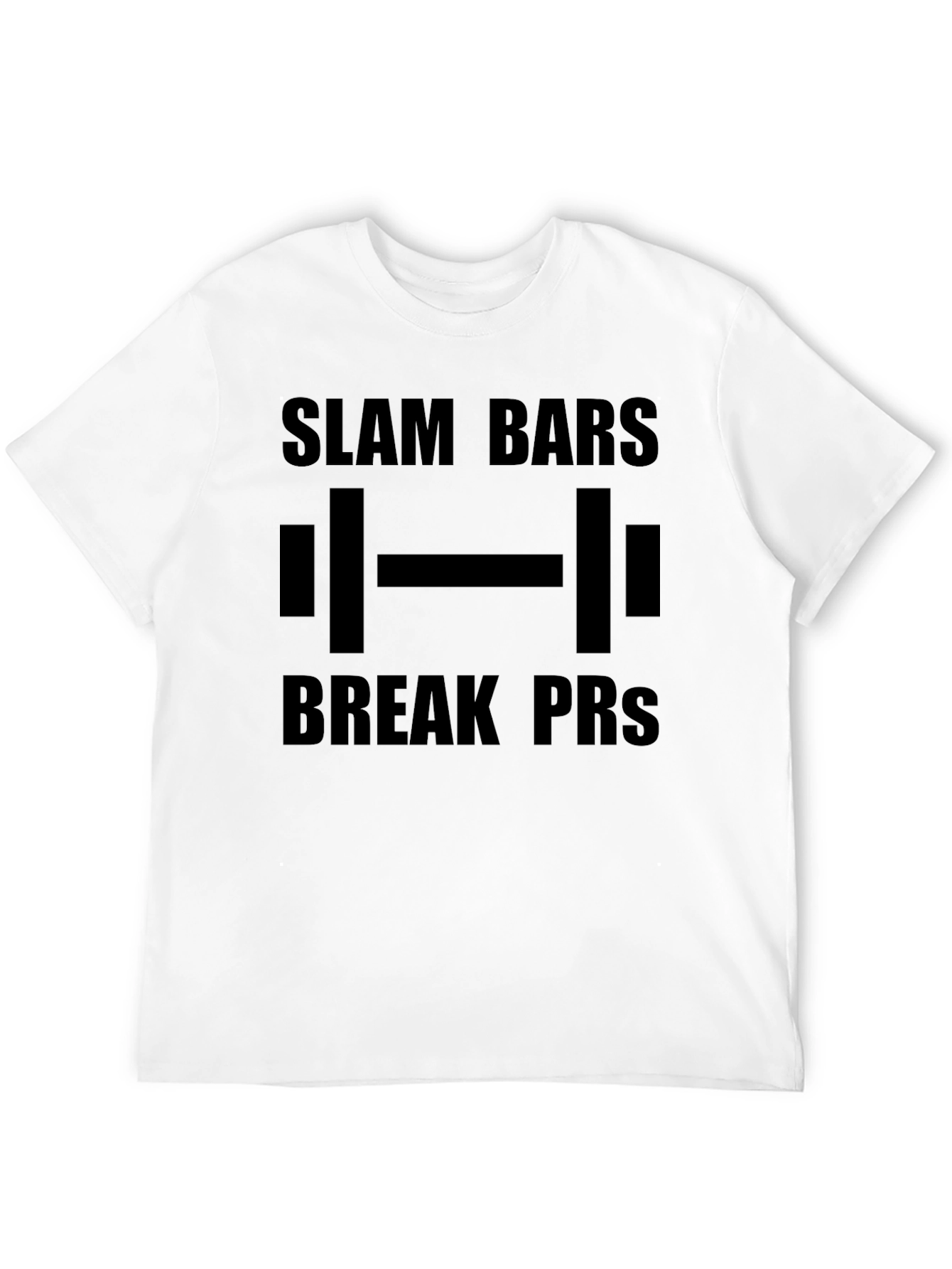 Black Slam Bars Break PRs Weightlifting Black T-Shirt view 12