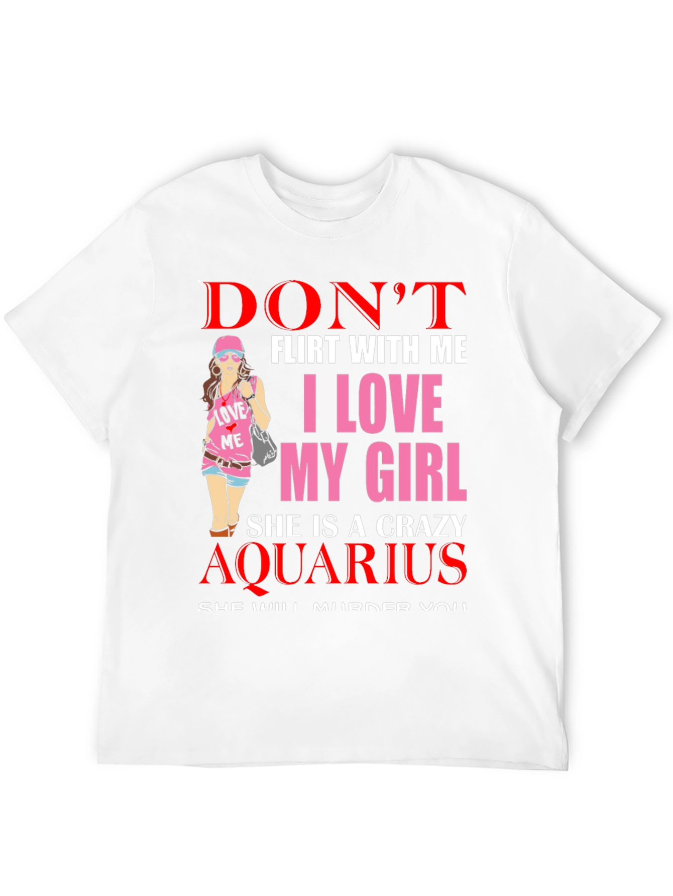 Black Don't Flirt With Me Crazy Aquarius Girl T-Shirt view 12