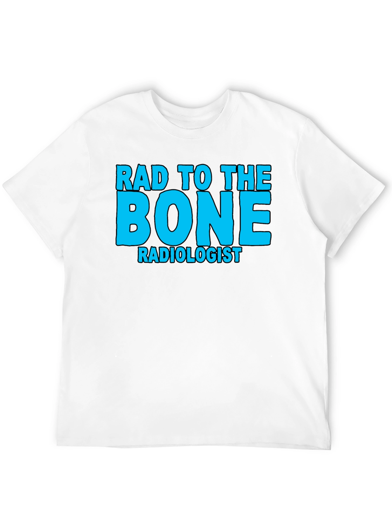 Black Rad to the Bone Radiologist T-Shirt view 12