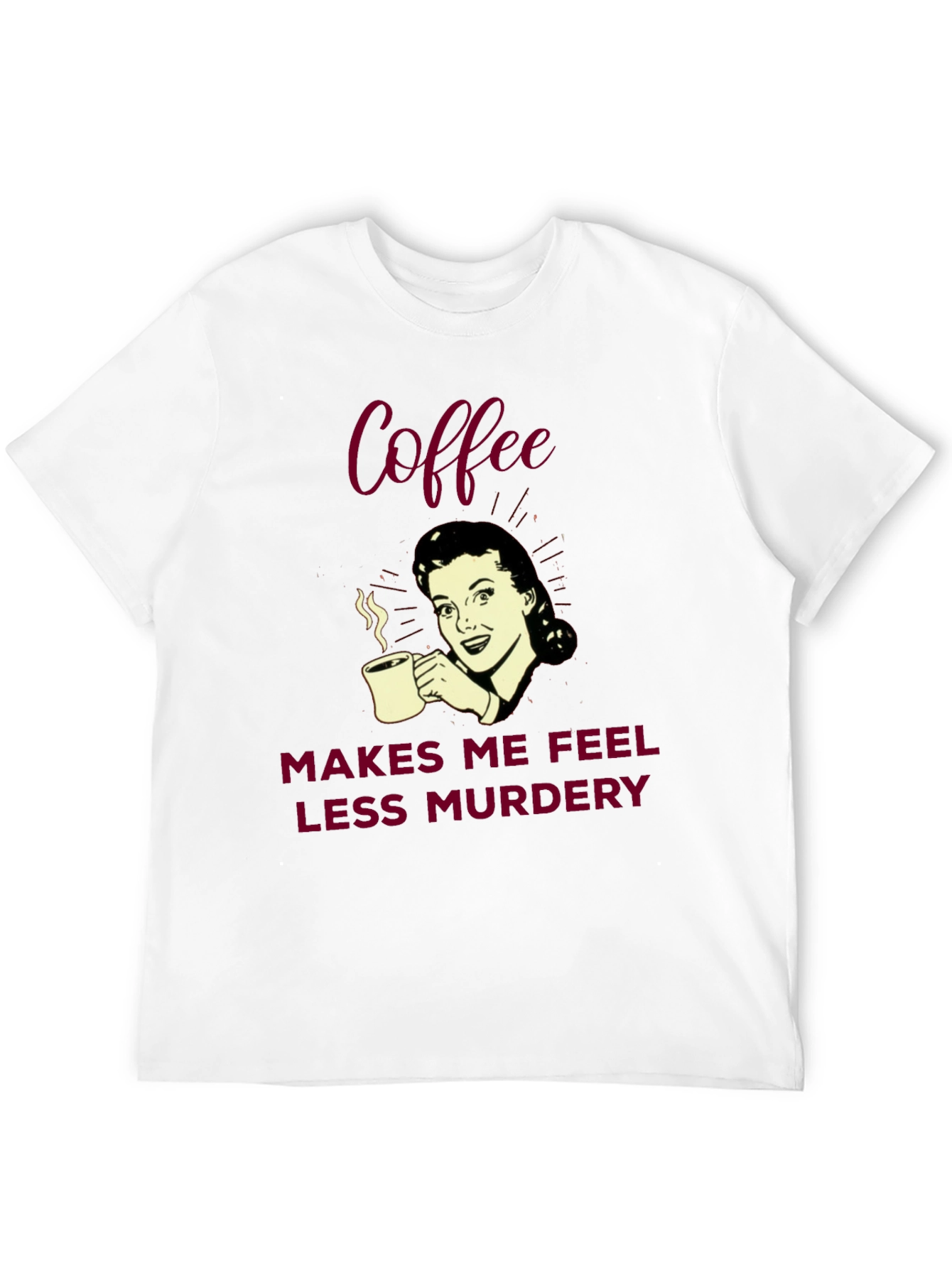 Black Coffee Makes Me Feel Less Murdery Graphic Tee view 12