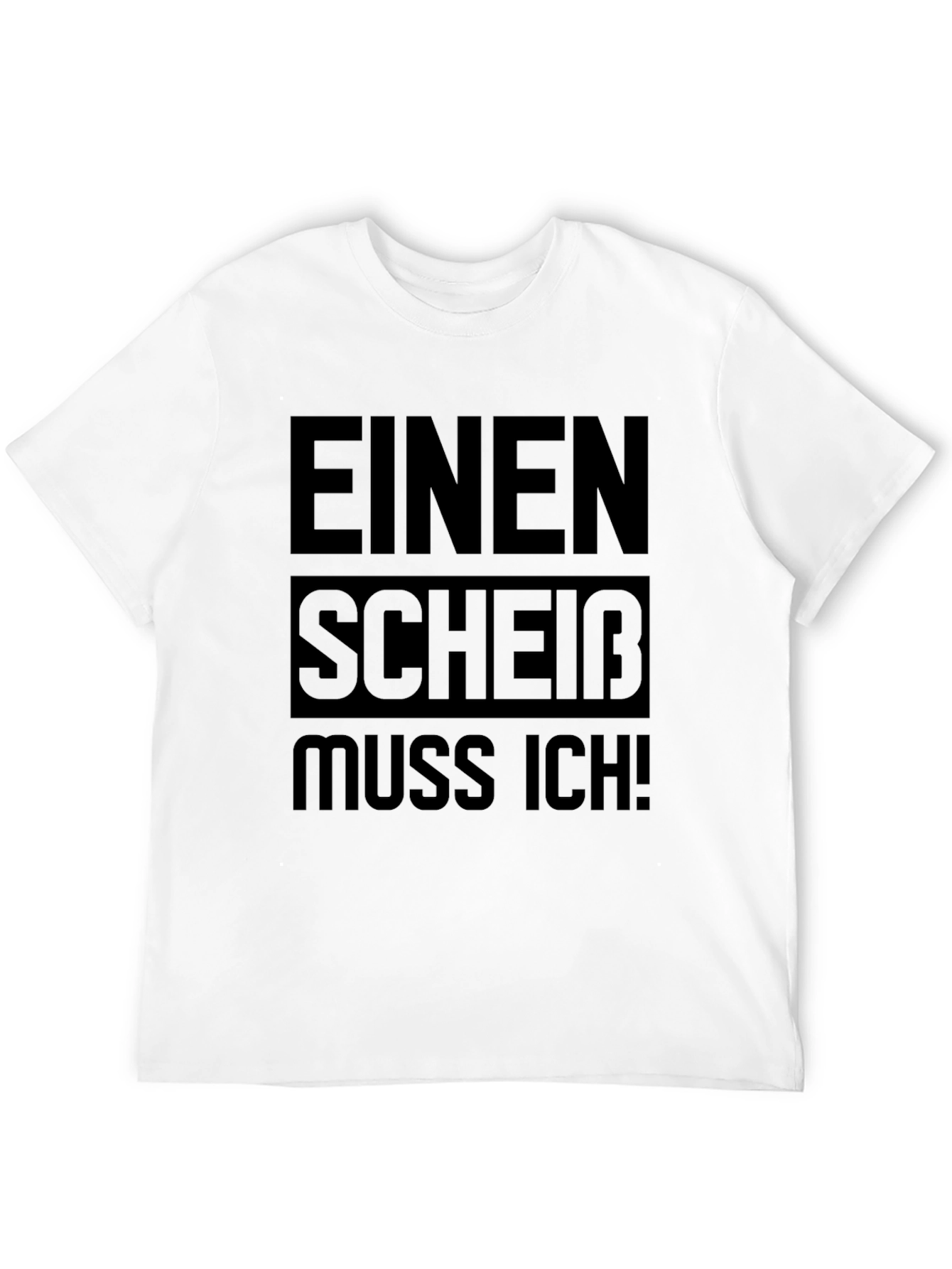 Black EINEN SCHEIB MUSS ICH! Graphic Tee - Funny German Slogan T-Shirt view 12