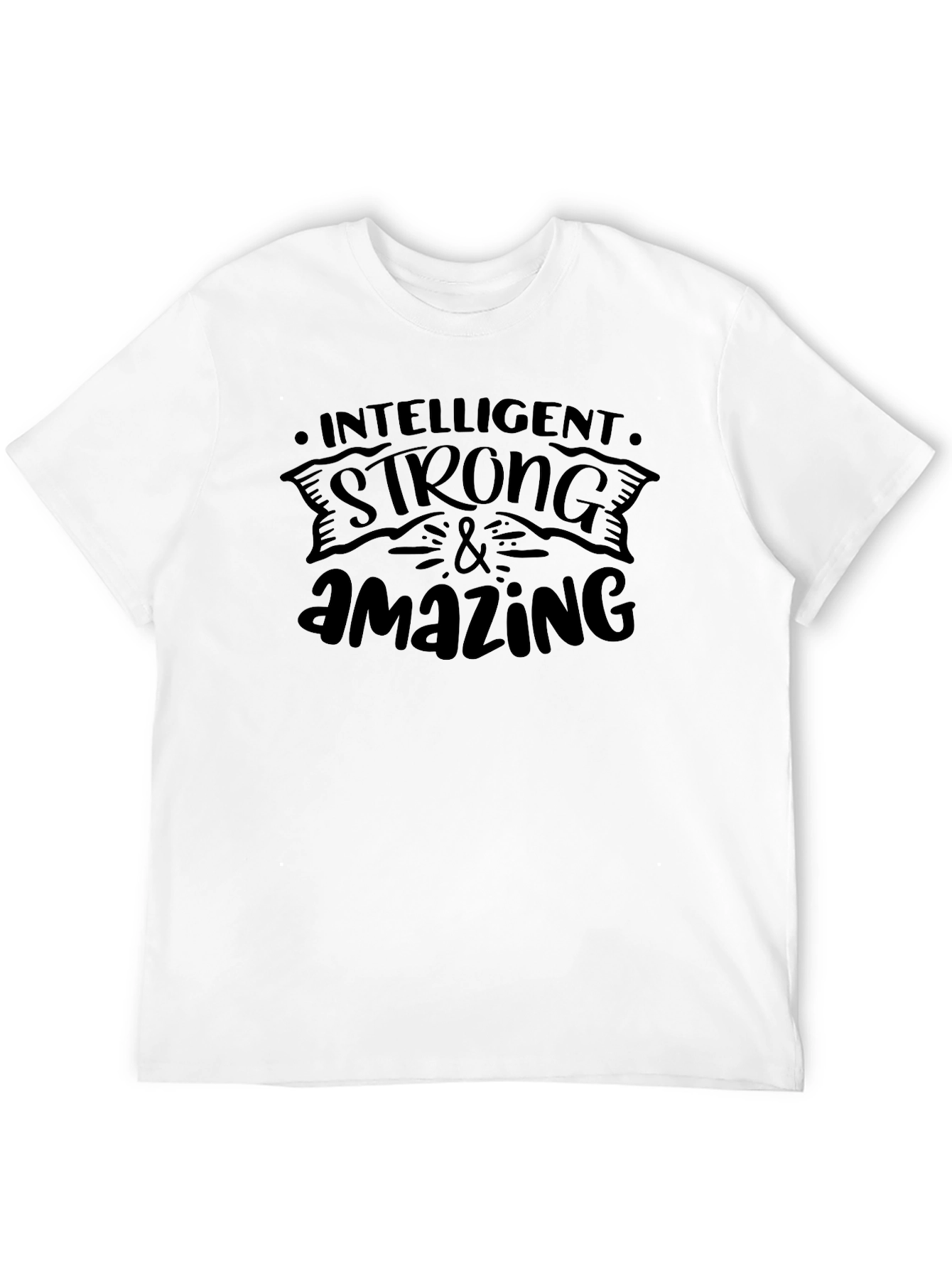 Black Intelligent Strong & Amazing Graphic T-Shirt view 12