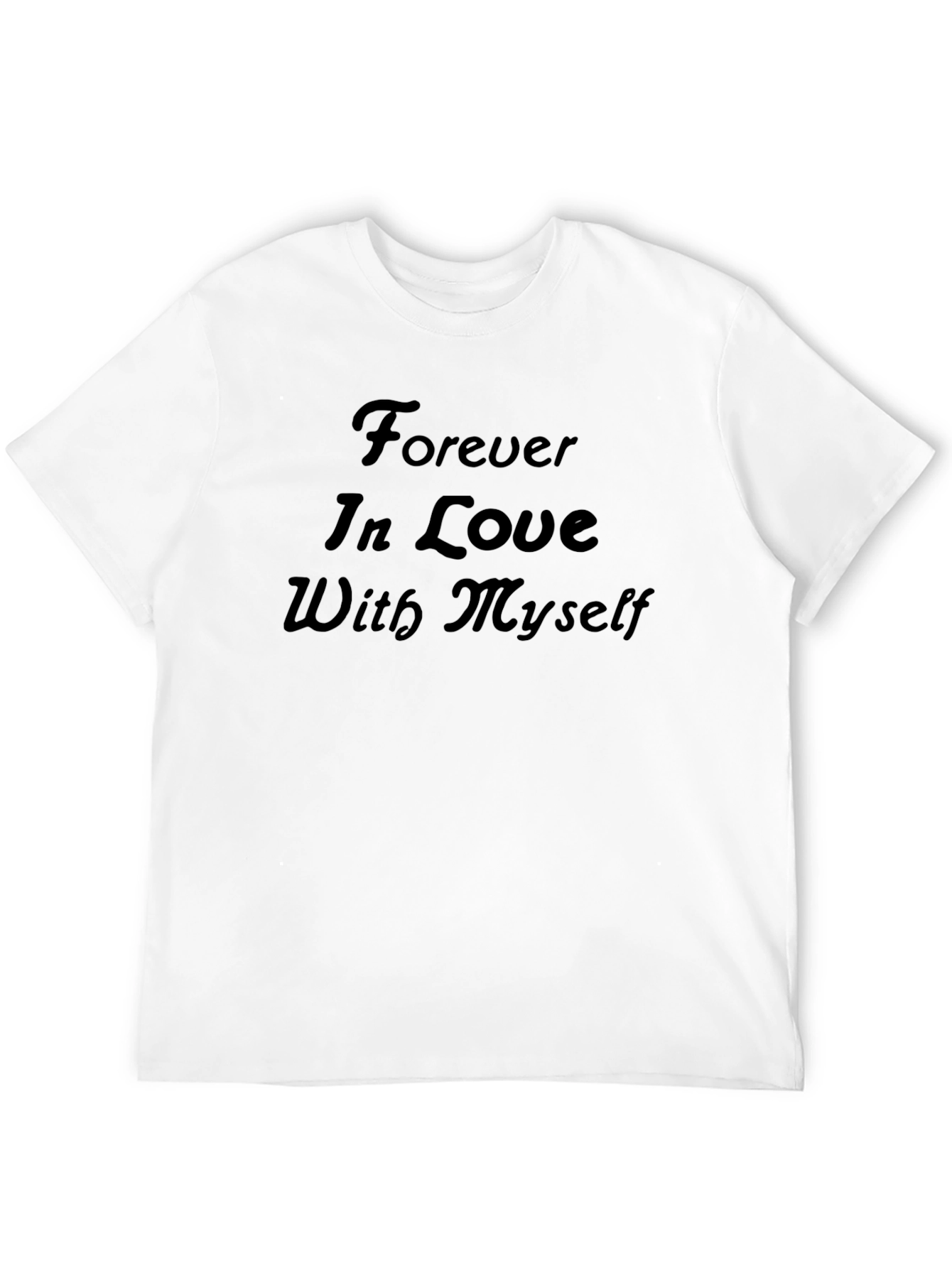 Black Forever In Love With Myself Graphic T-Shirt view 12