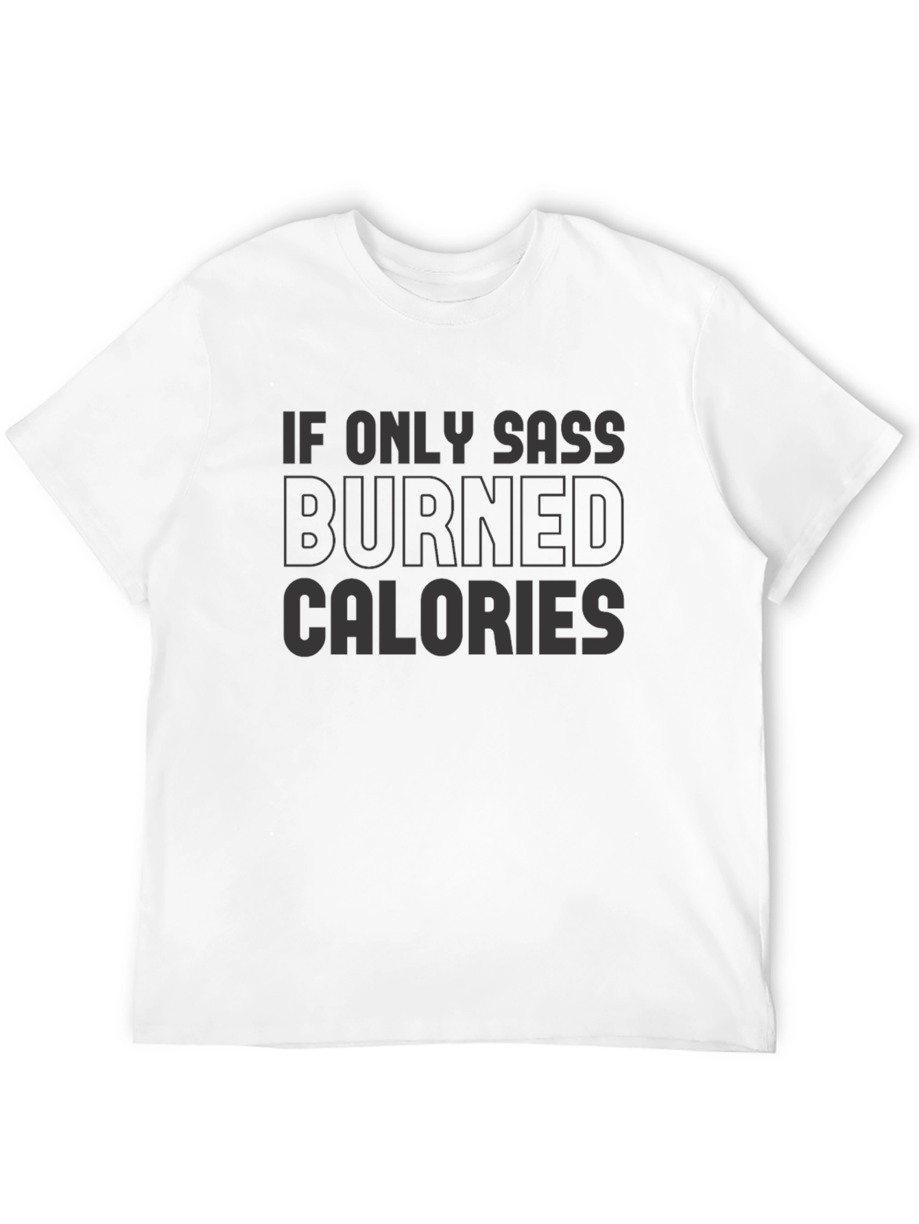 Black Sarcastic Humor T-Shirt - Sass Burned Calories Tee view 12