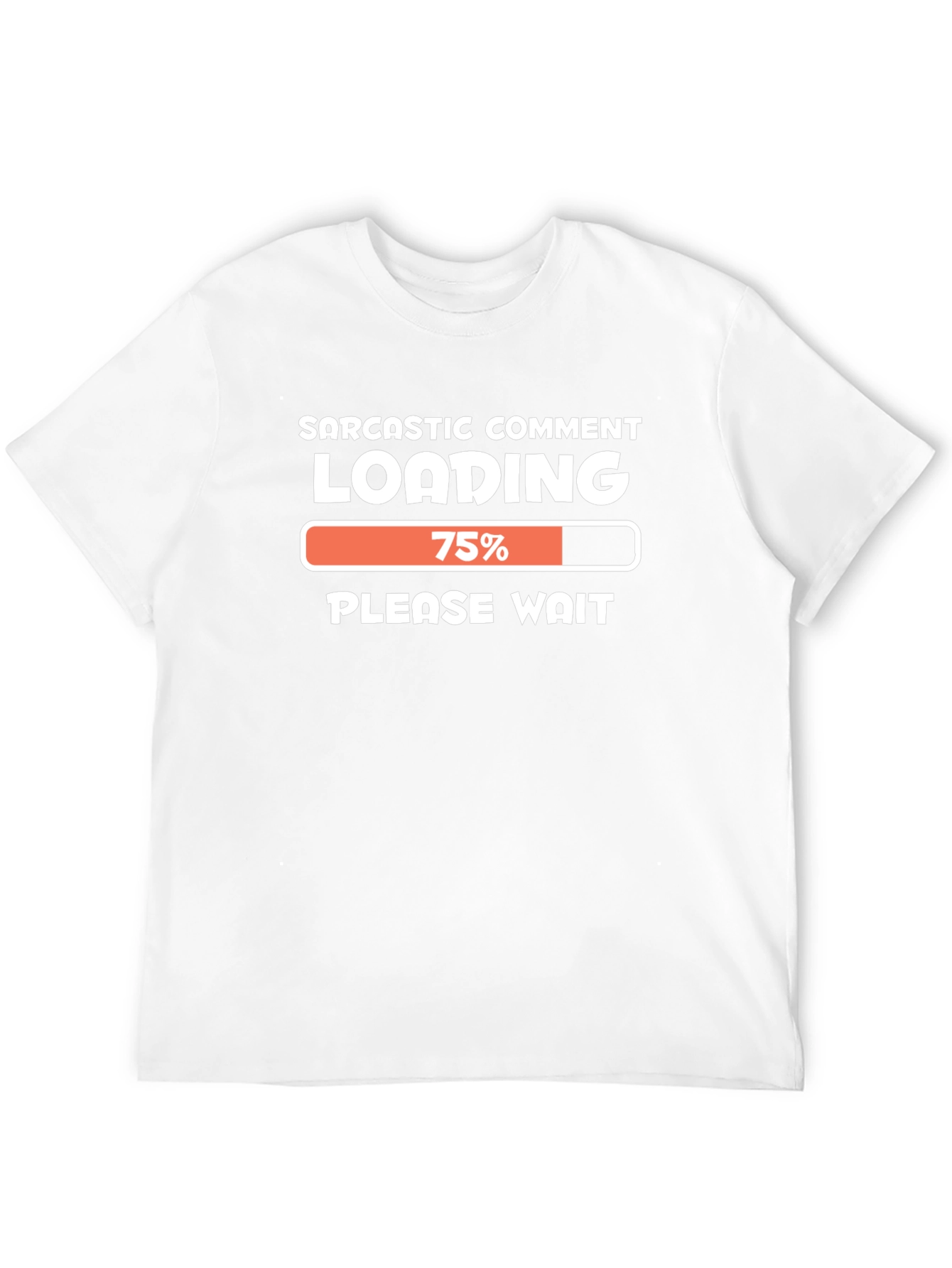 Black Sarcastic Comment Loading T-Shirt Funny Novelty Tee view 12