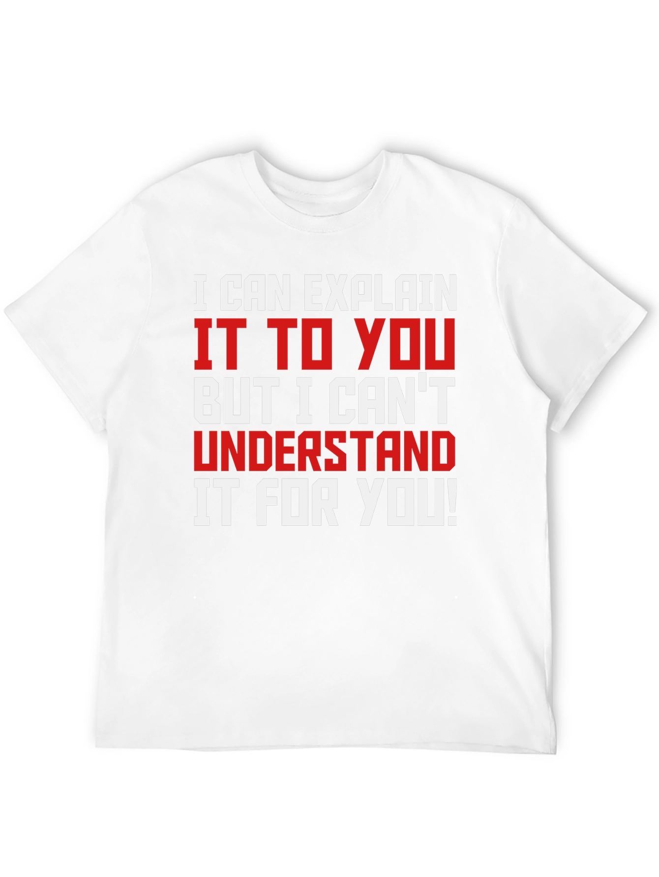 Black Funny Sarcastic T-Shirt: I Can Explain view 12