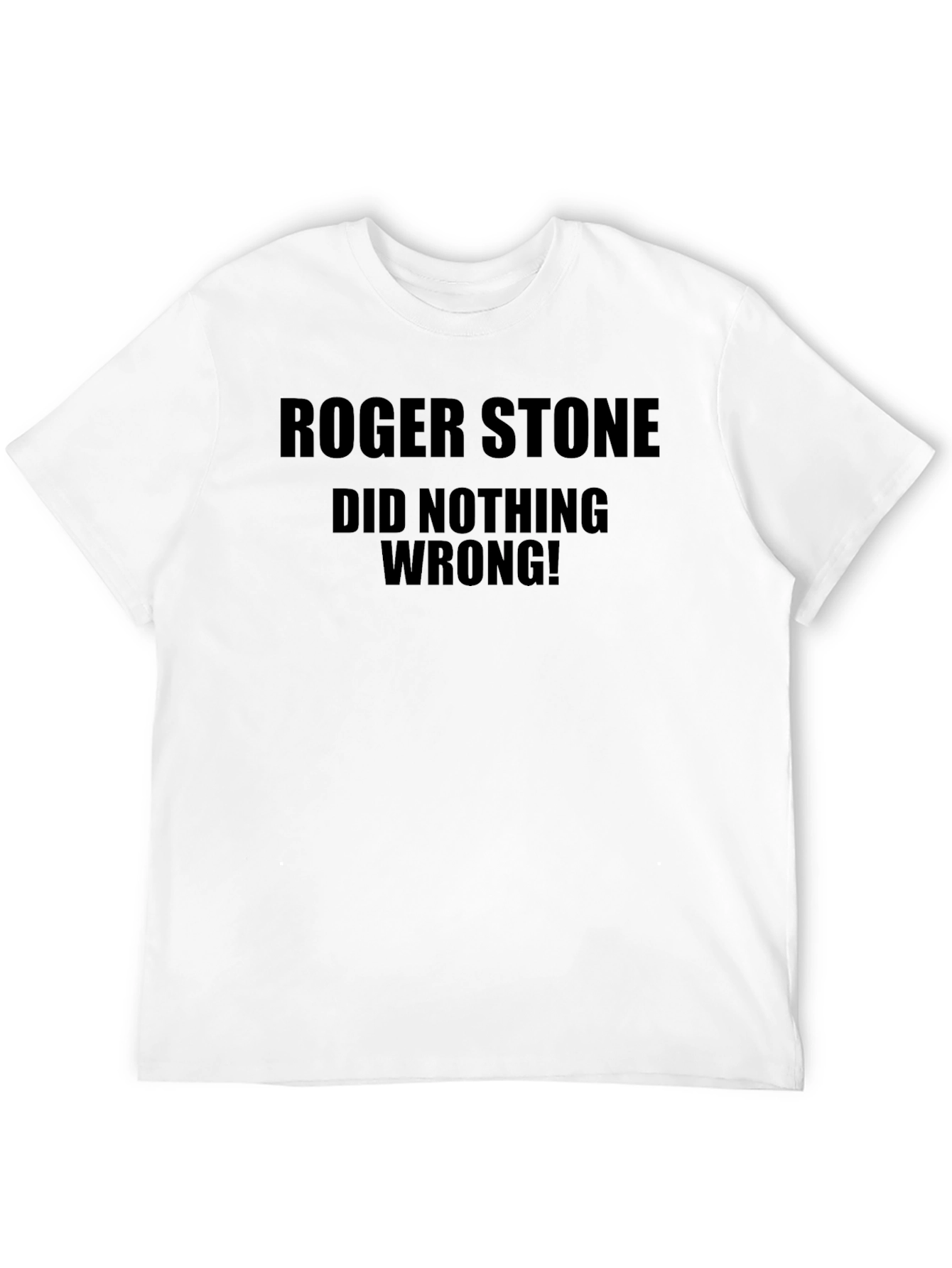 Black Roger Stone Did Nothing Wrong! T-Shirt view 12