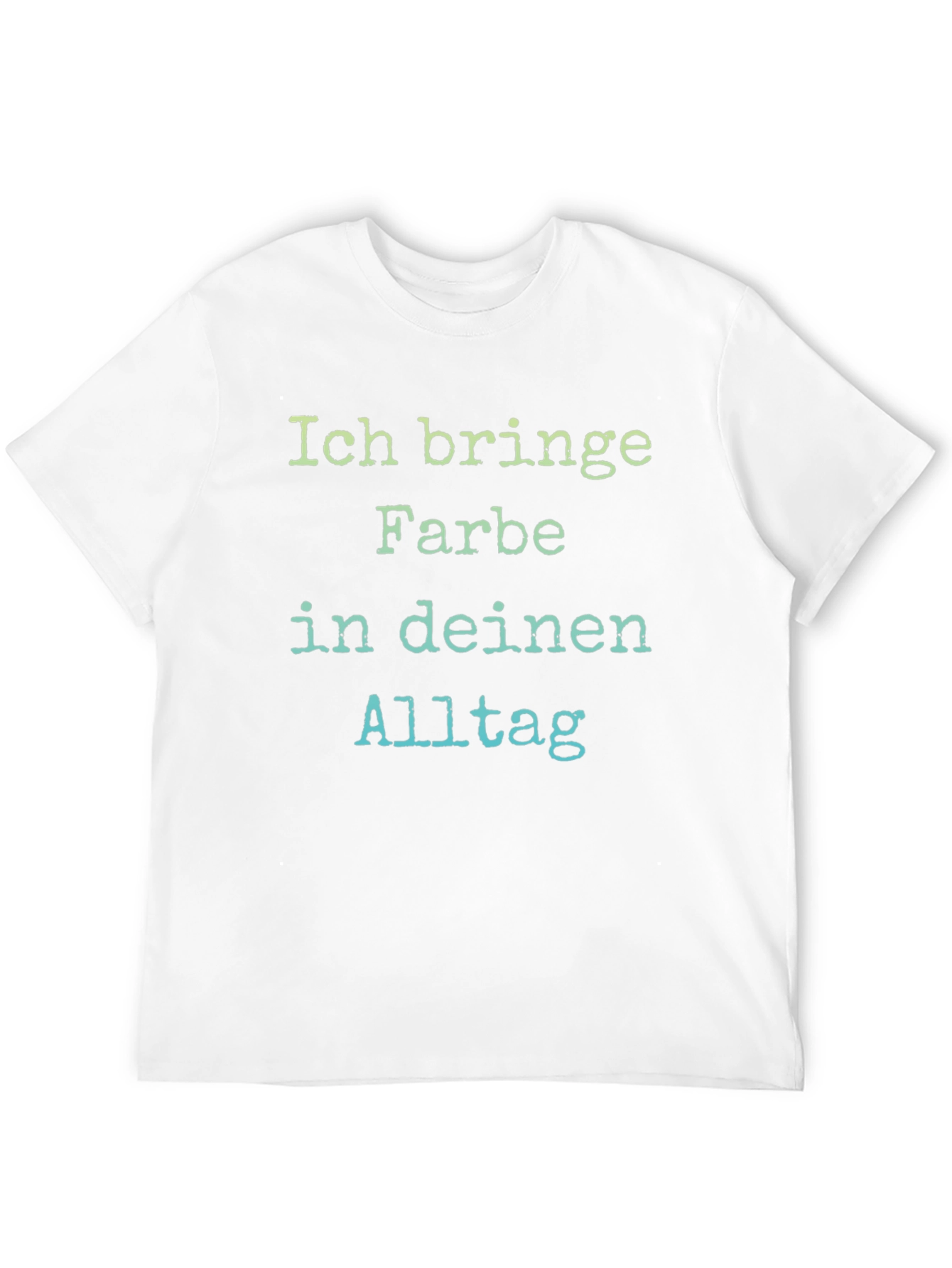 Black Ich bringe Farbe in deinen Alltag T-Shirt view 12