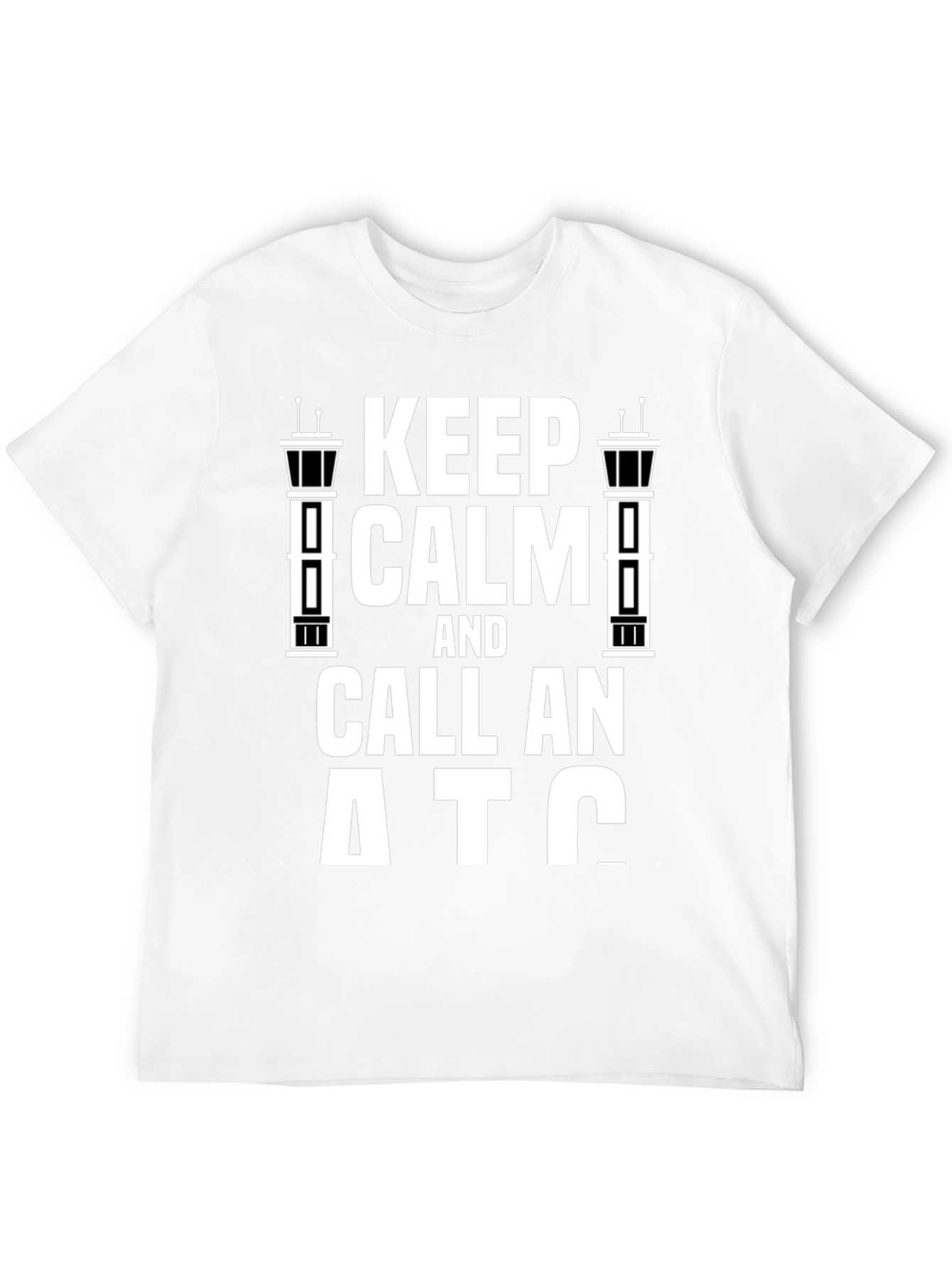 Keep Calm and Call ATC T-Shirt - 12