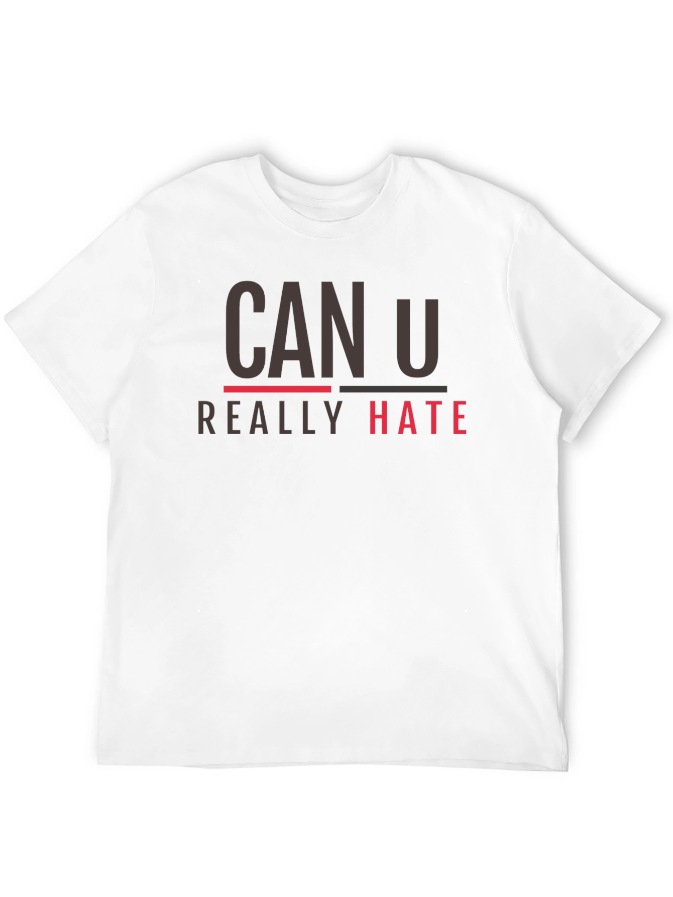 Black Can U Really Hate Graphic Tee view 12