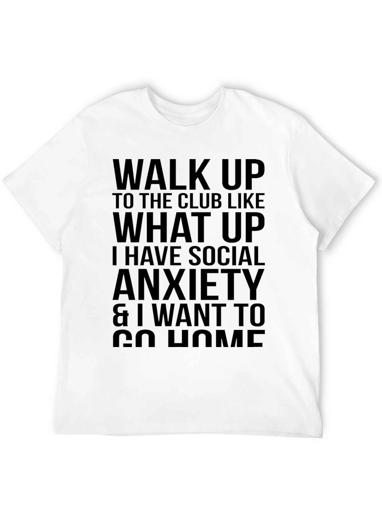 Black Social Anxiety Statement T-Shirt view 12