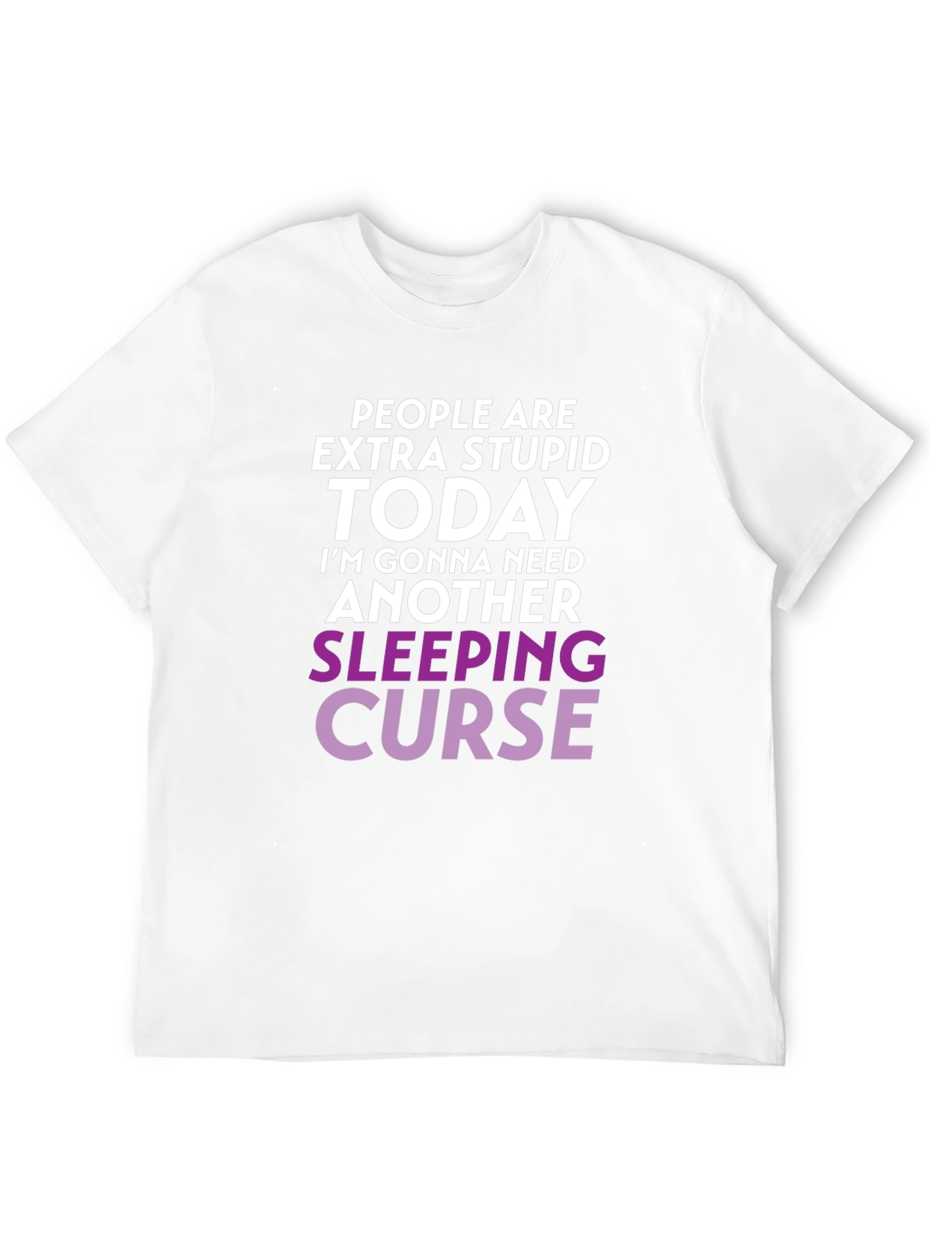 Black Extra Stupid Today T-Shirt view 12