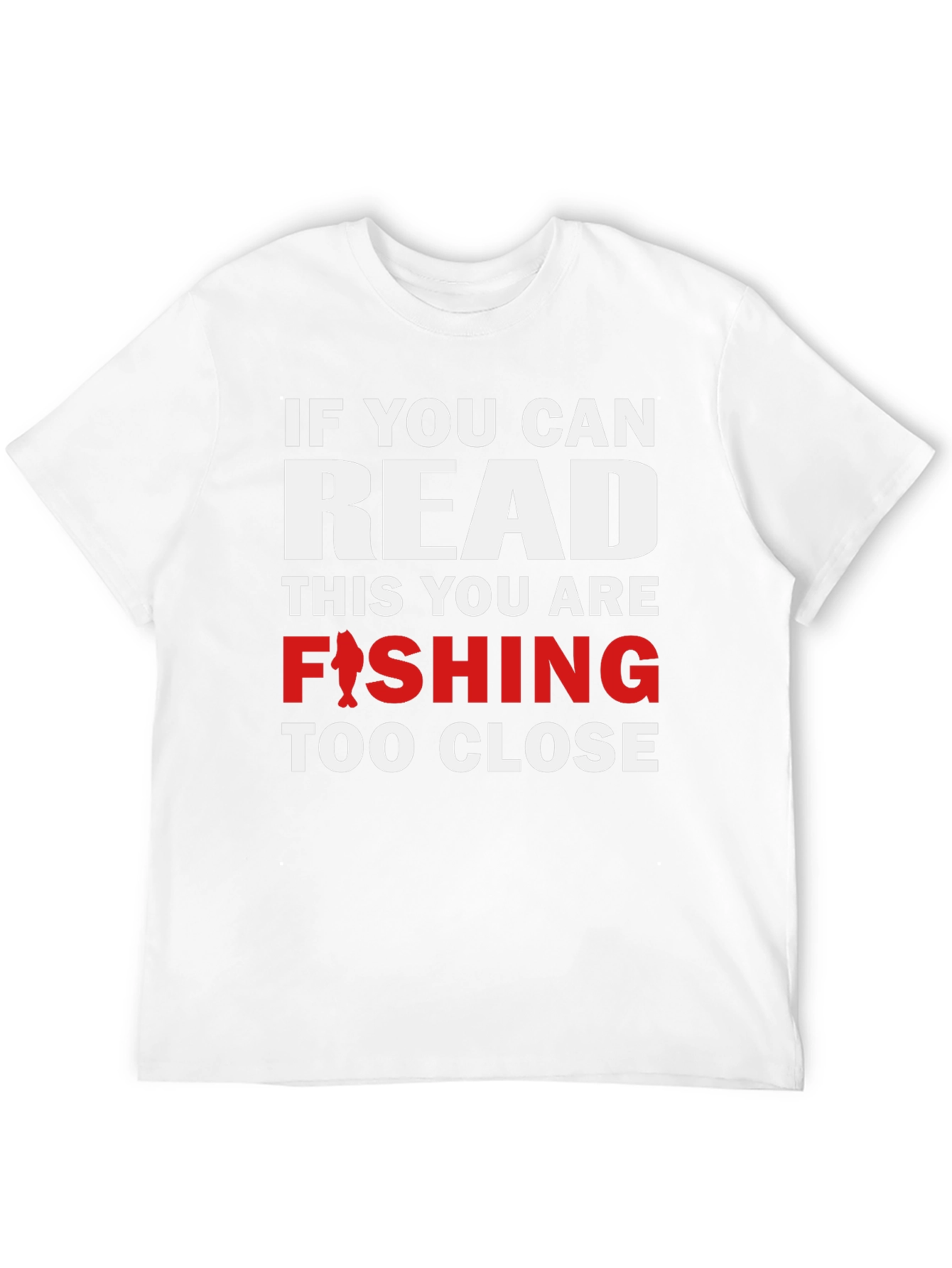 Black Fishing T-Shirt - Read This You Are Fishing Too Close view 12