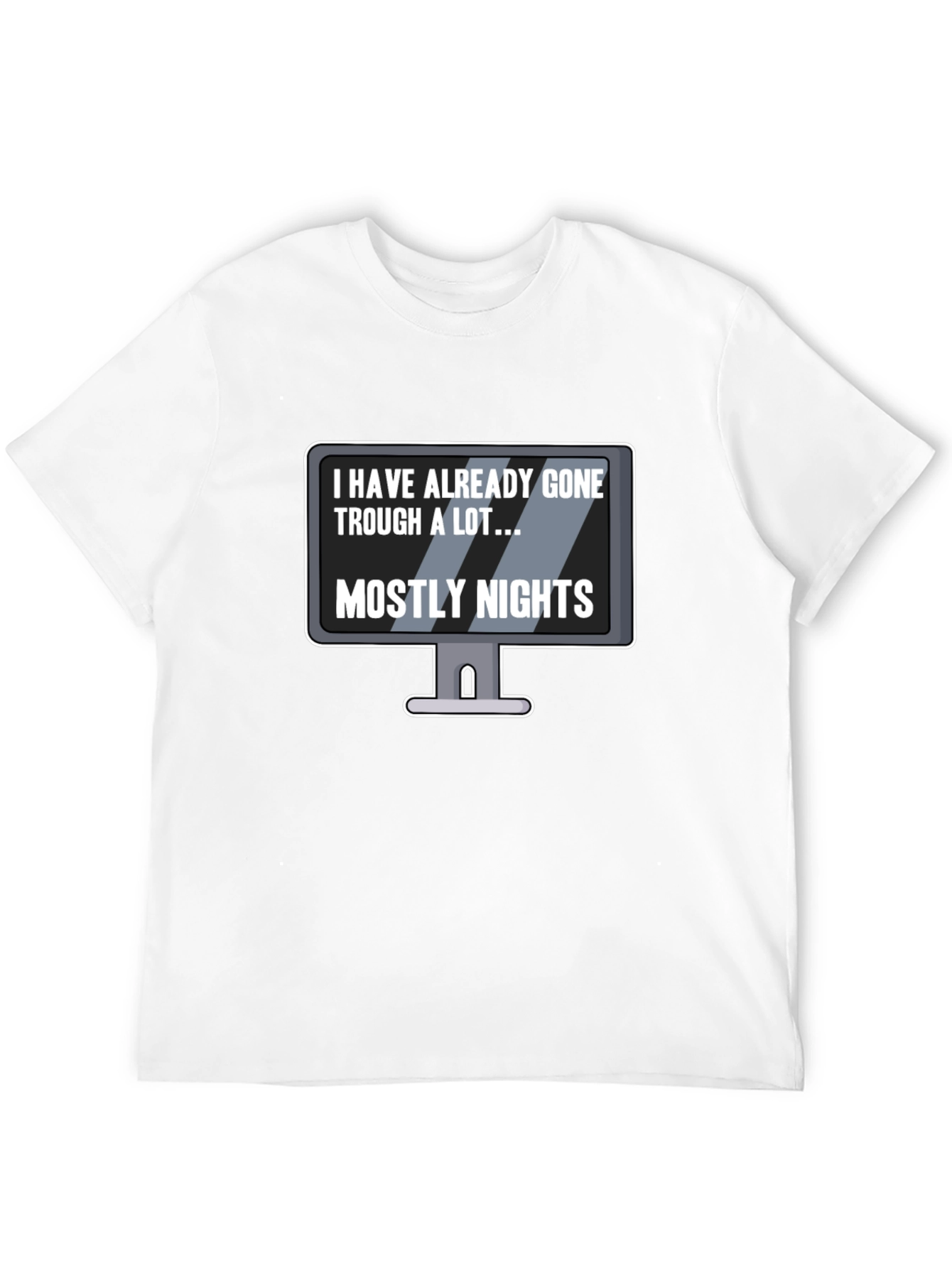 Black Humorous Graphic T-Shirt - I Have Already Gone Through a Lot... view 12