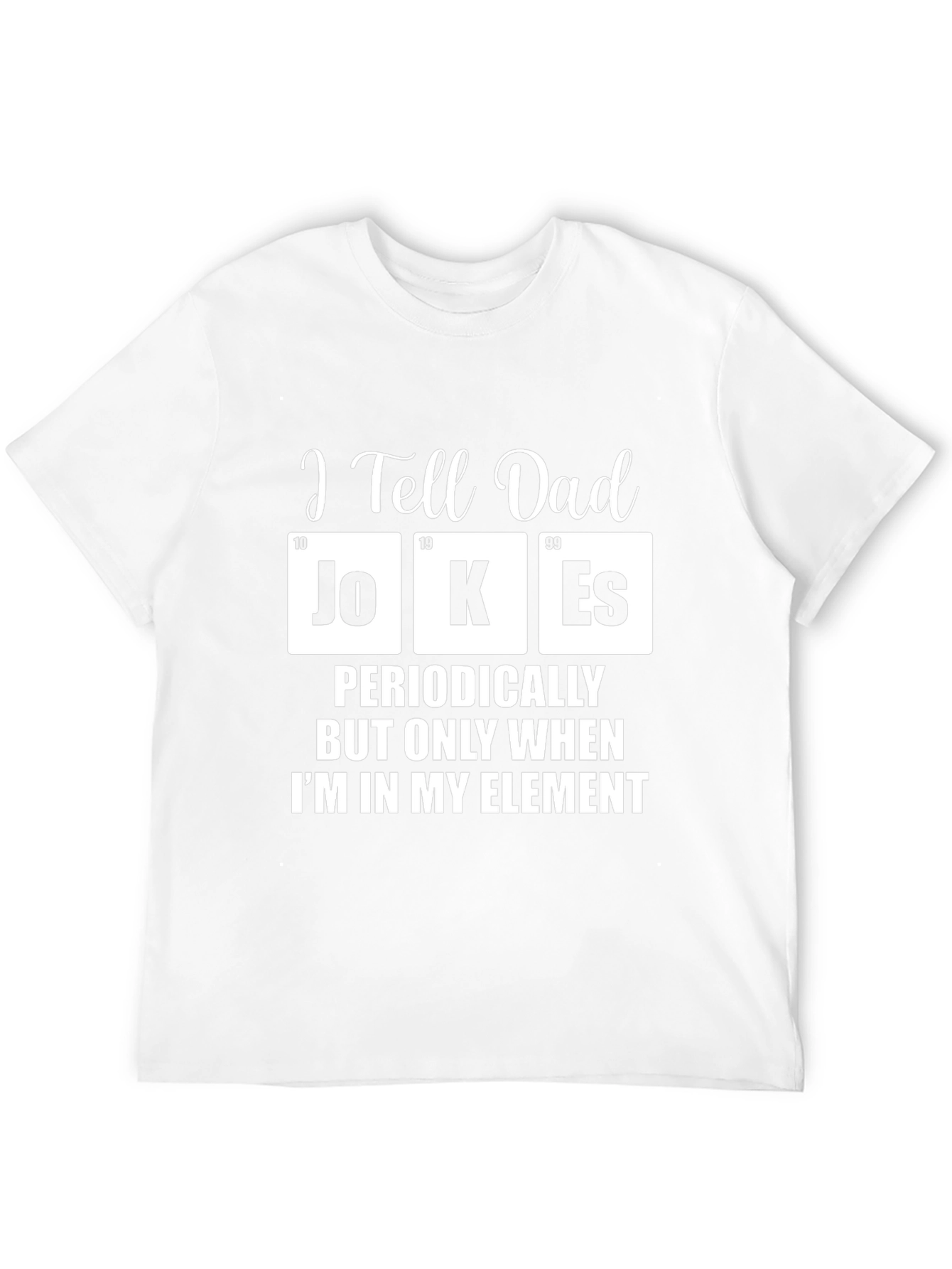Black I Tell Dad Jokes Periodically T-Shirt view 12
