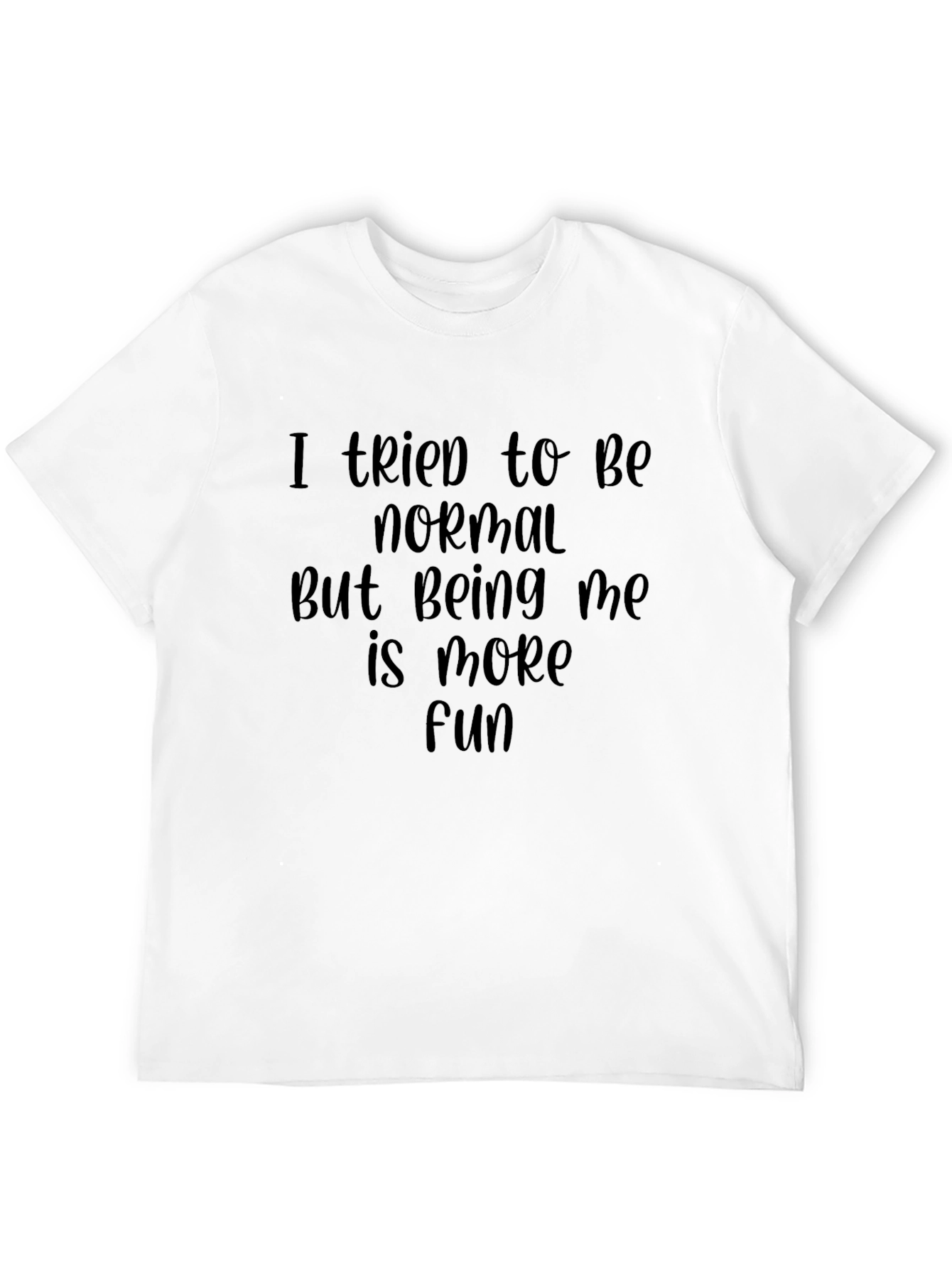 Black I Tried To Be Normal T-Shirt view 12