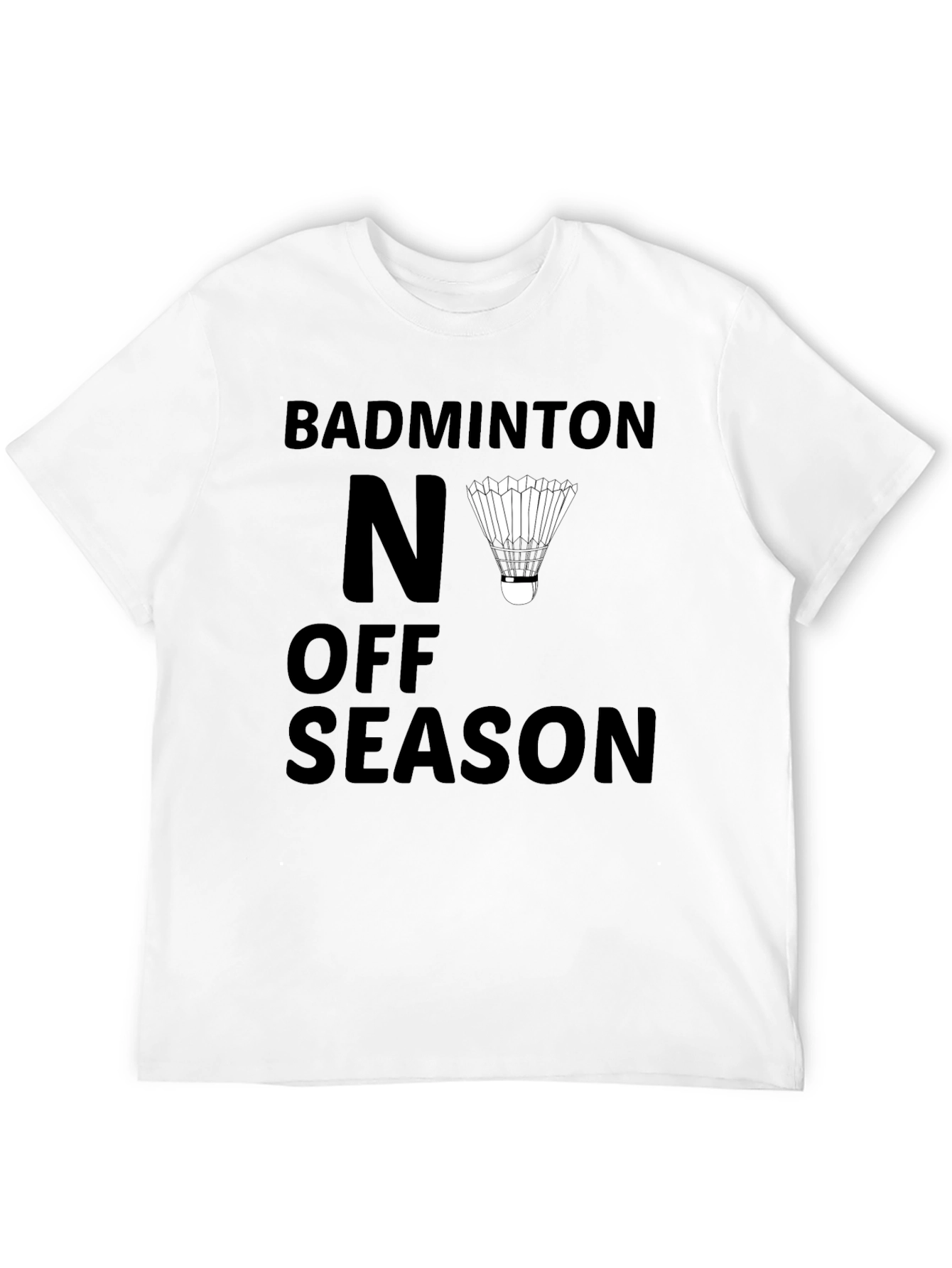 Black Badminton No Off Season Graphic T-Shirt view 12
