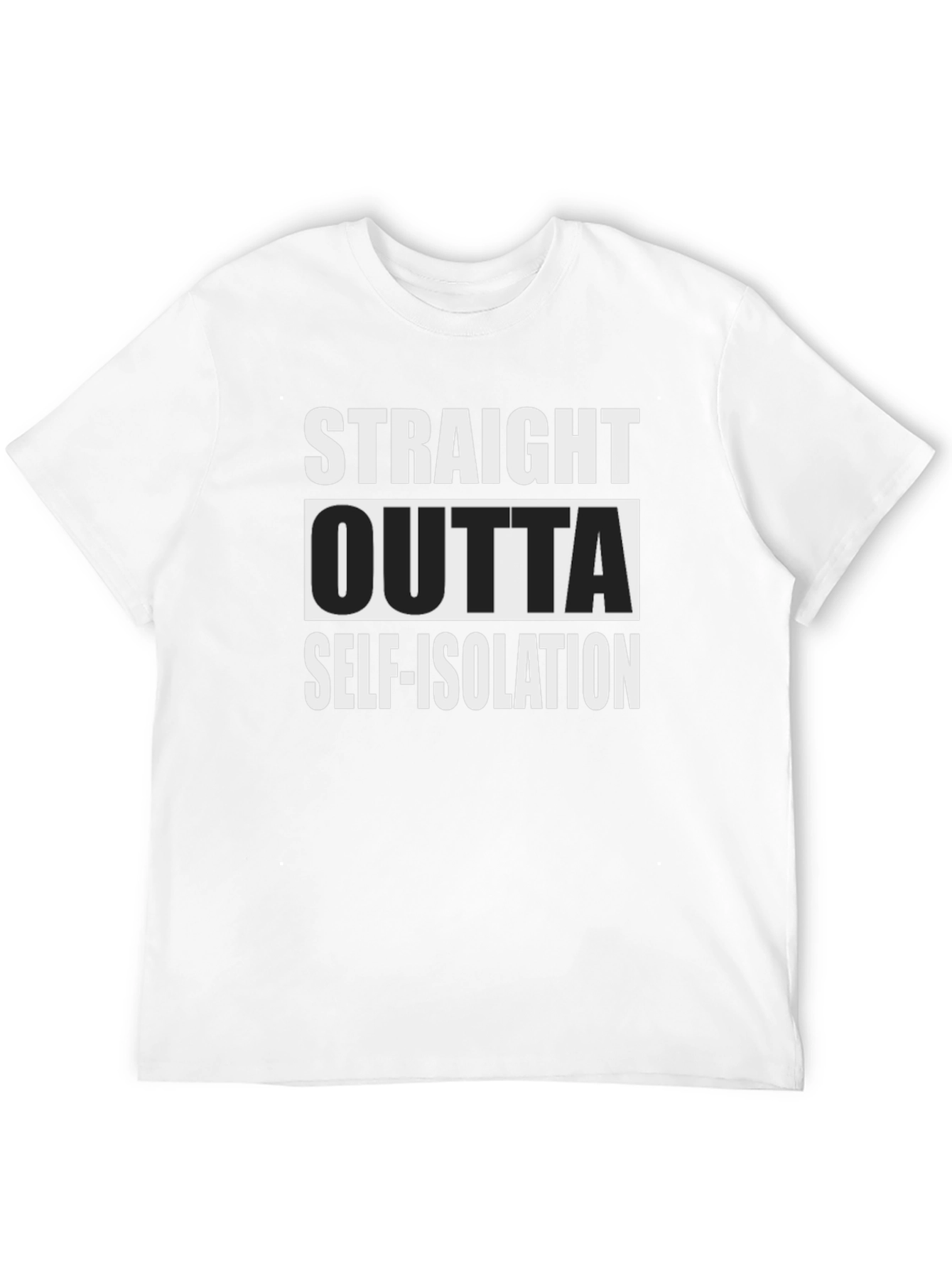 Black Straight Outta Self-Isolation T-Shirt view 12