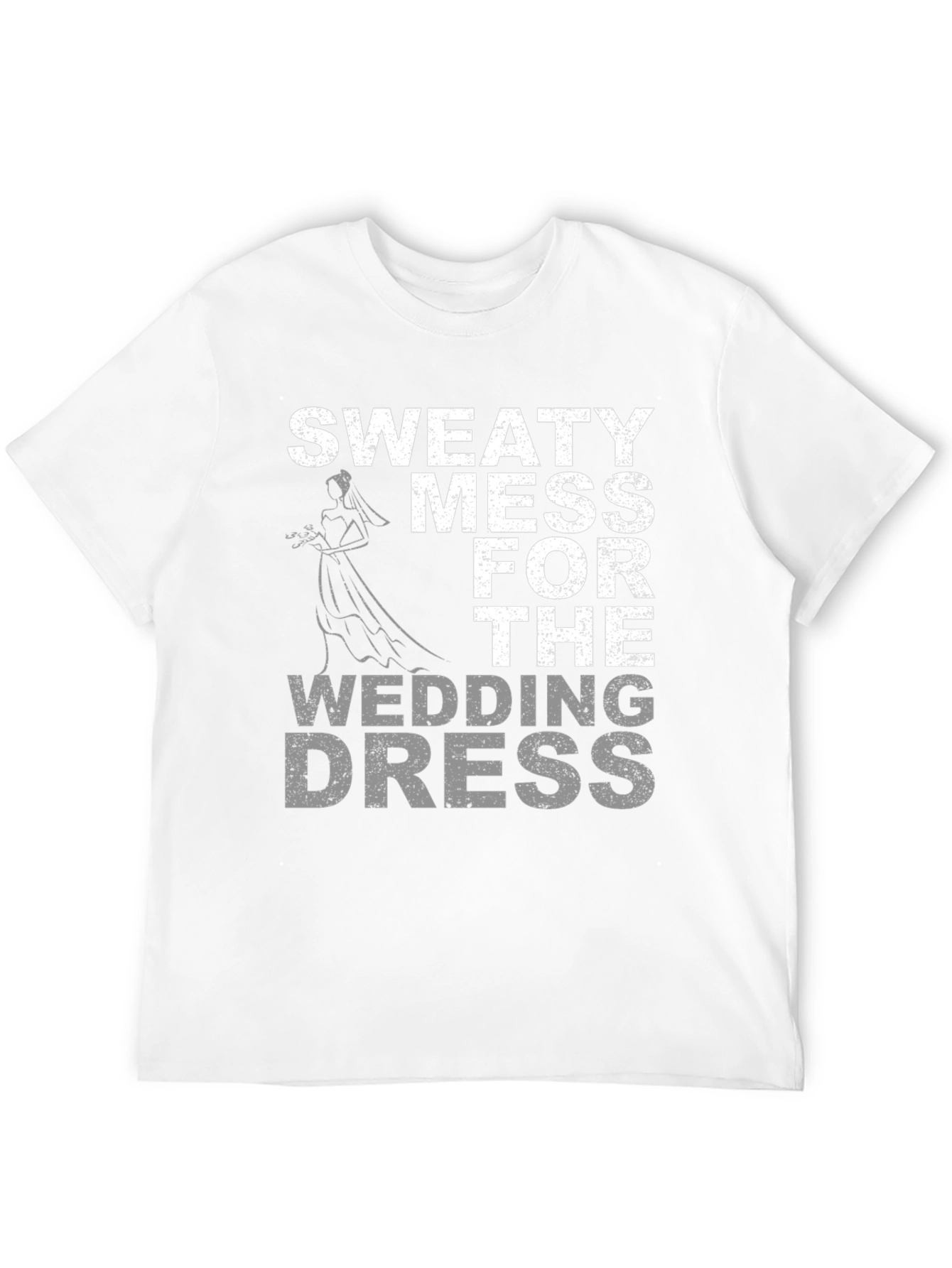 Sweaty Mess Wedding Dress Graphic T-Shirt - 12