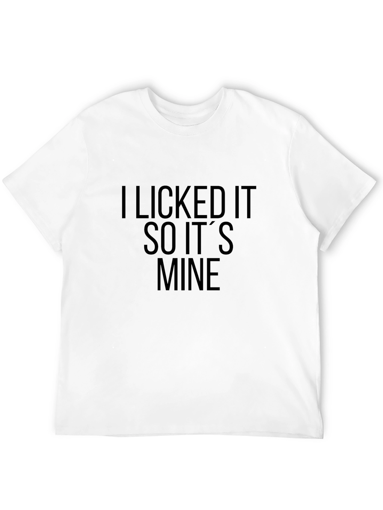 Black I Licked It So It's Mine Men's T-Shirt view 12